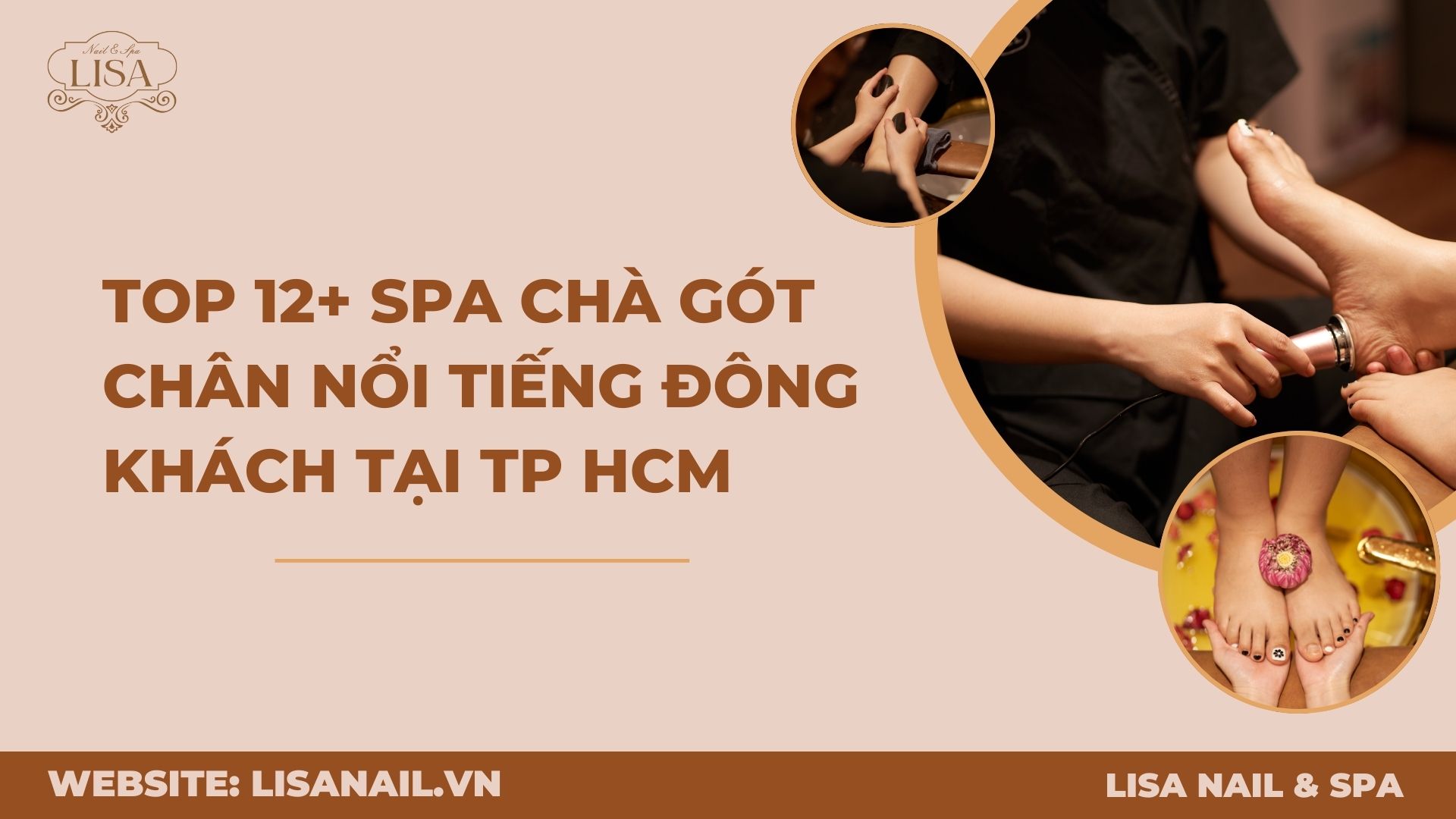 Top 12+ Spa chà gót chân nổi tiếng đông khách tại Tp HCM