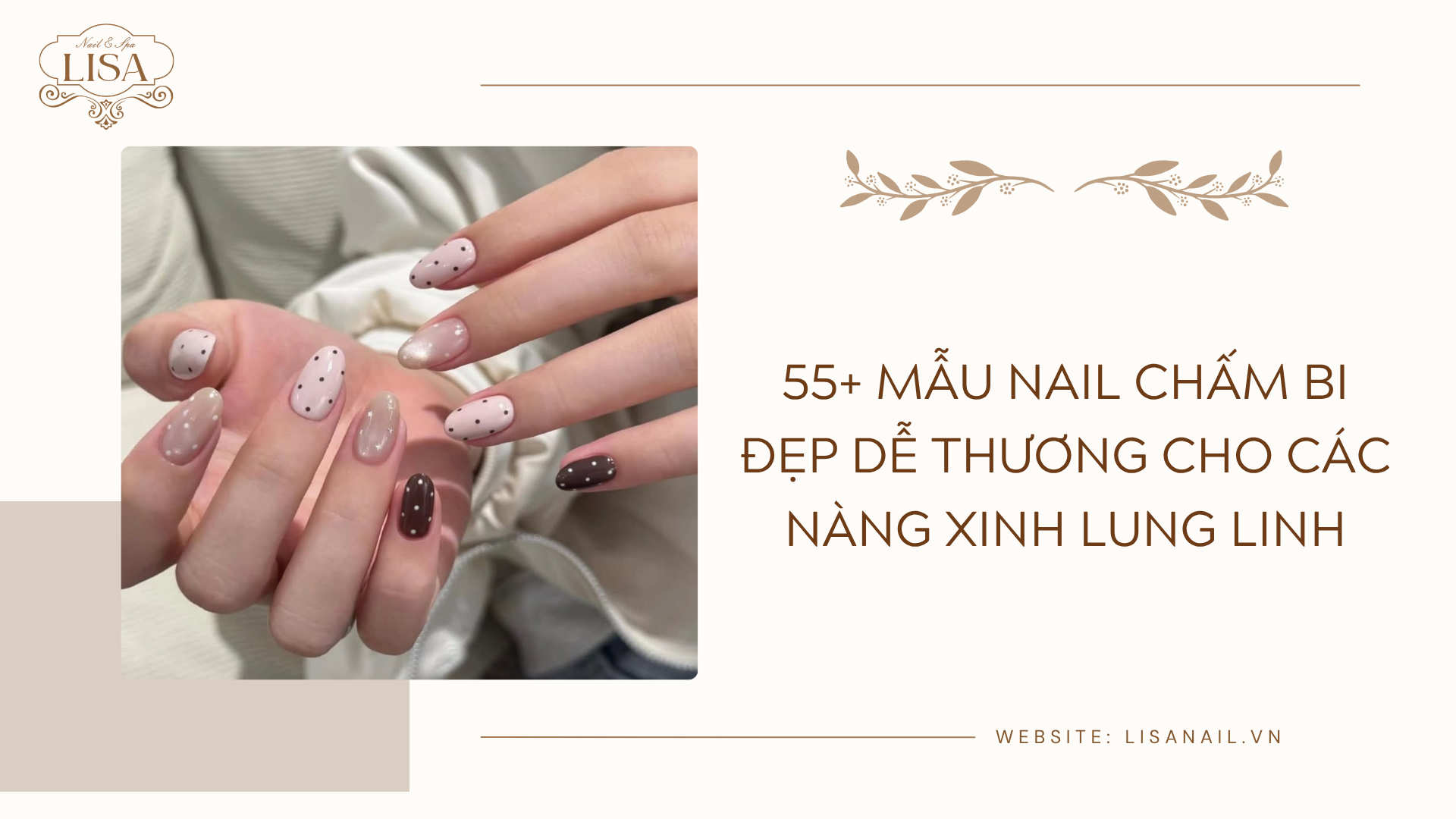 55+ Mẫu Nail chấm bi đẹp dễ thương cho các nàng xinh lung linh