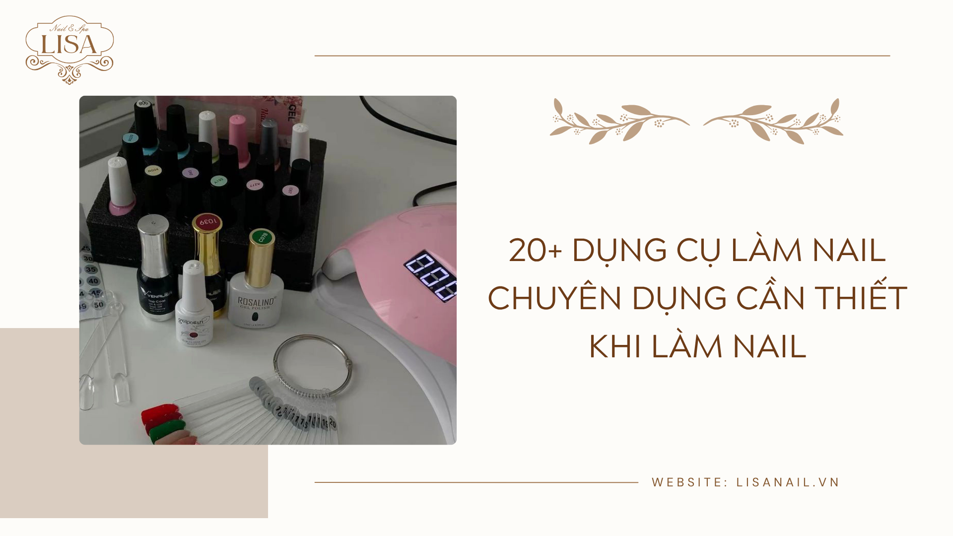 20+ Dụng cụ làm nail chuyên dụng cần thiết khi làm nail