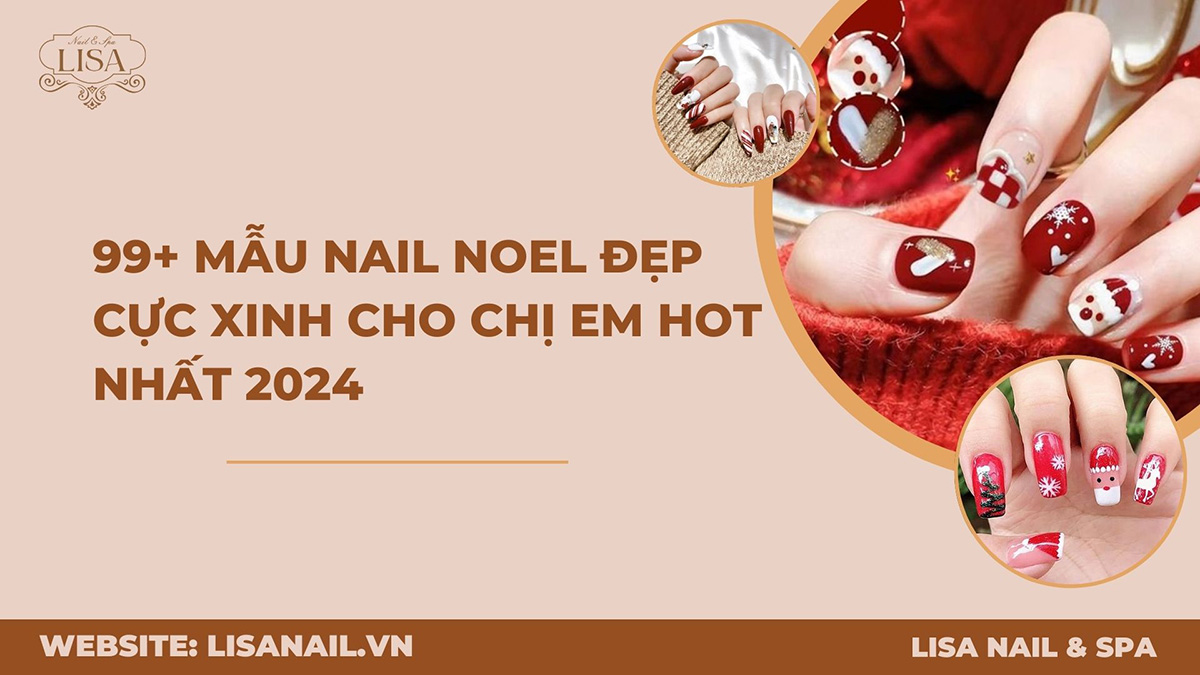 99+ Mẫu nail noel đẹp cực xinh cho chị em hot nhất 2024