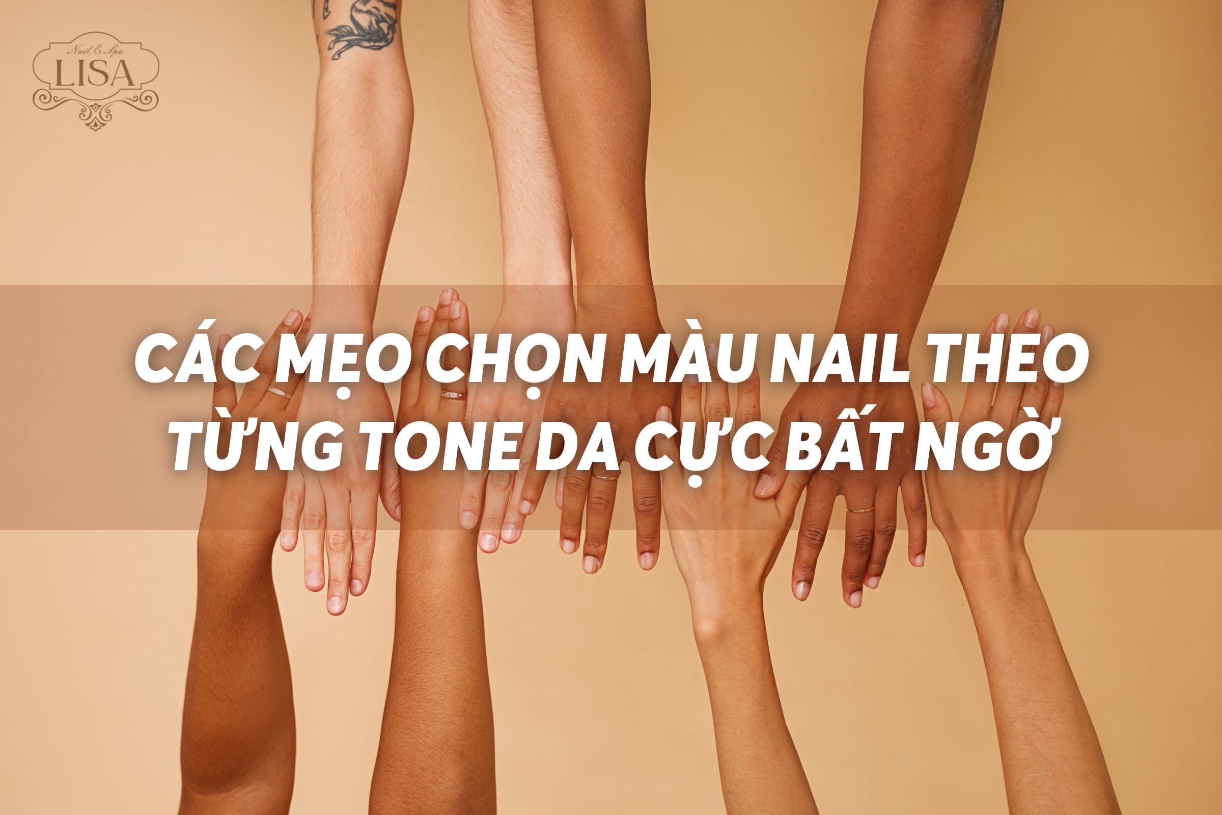 Các Mẹo Chọn Màu Nail Theo Từng Tone Da Cực Bất Ngờ