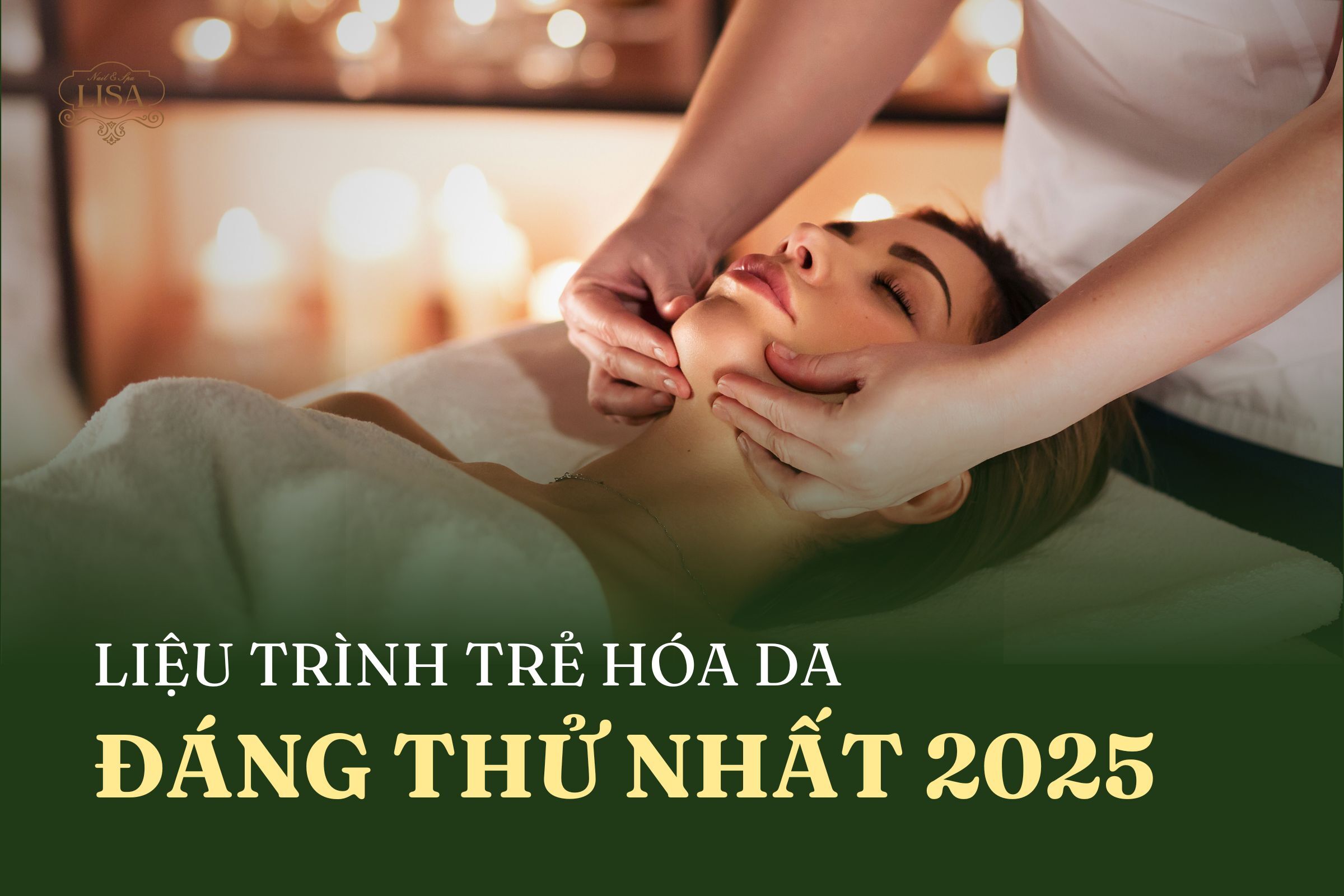 5 Liệu Trình Trẻ Hóa Da Tại Spa Đáng Thử Nhất Năm 2025