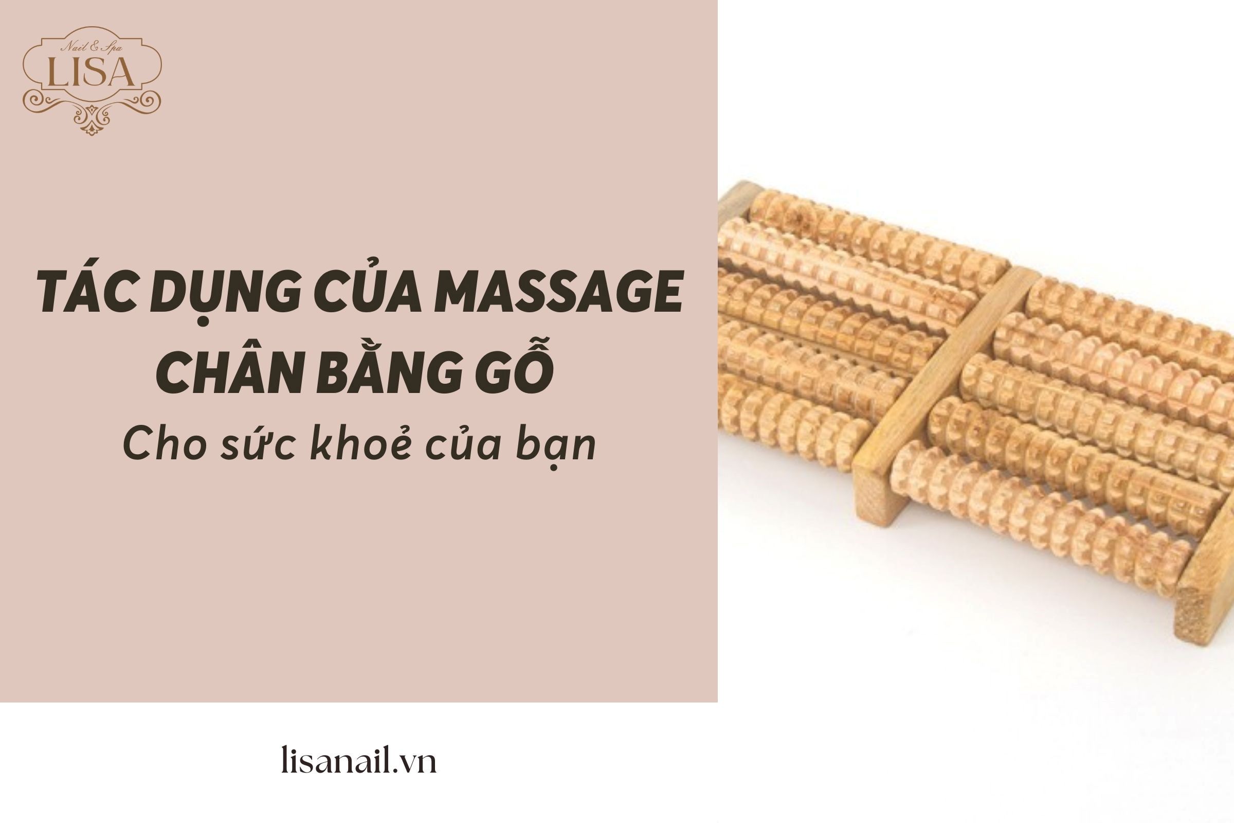 7+ Tác dụng của massage chân bằng gỗ tốt cho sức khoẻ