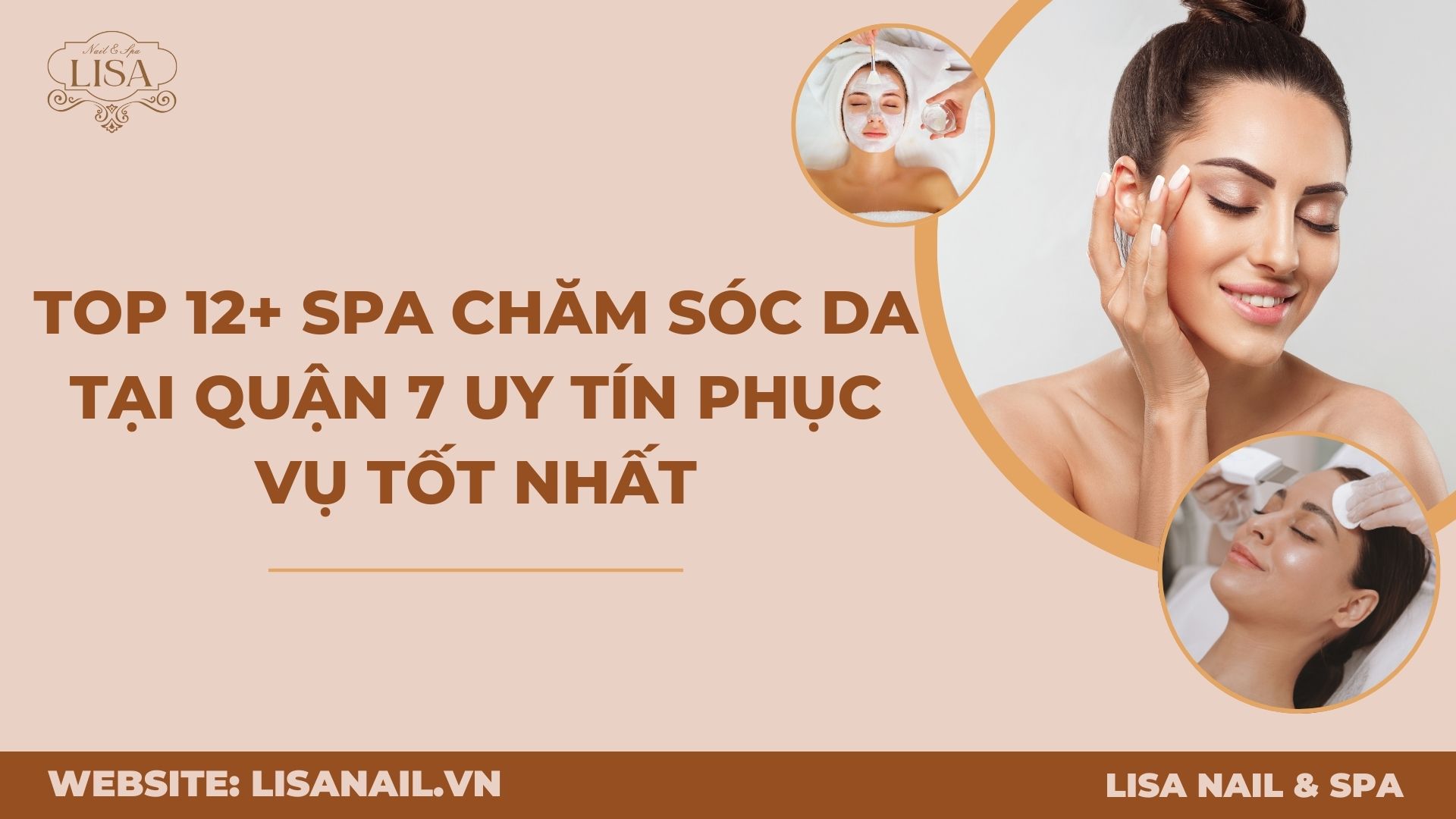 Top 12+ Spa chăm sóc da tại quận 7 uy tín phục vụ tốt nhất