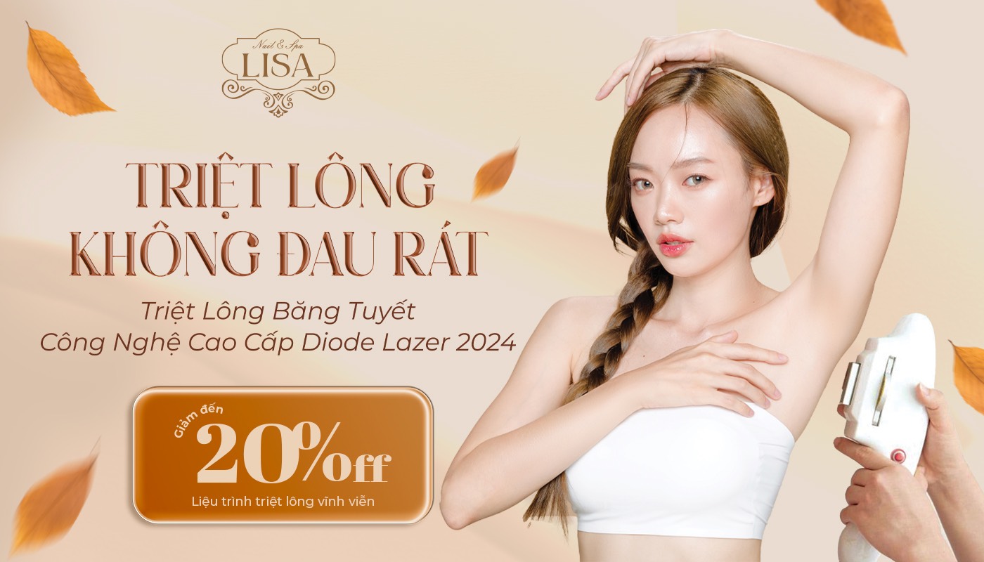 Lisa Nail & Spa mang đến trải nghiệm triệt lông hiệu quả và an toàn.