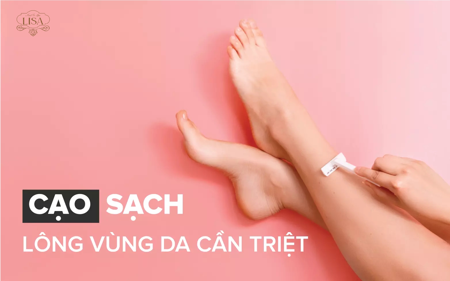 Cạo sạch vùng lông da cần triệt