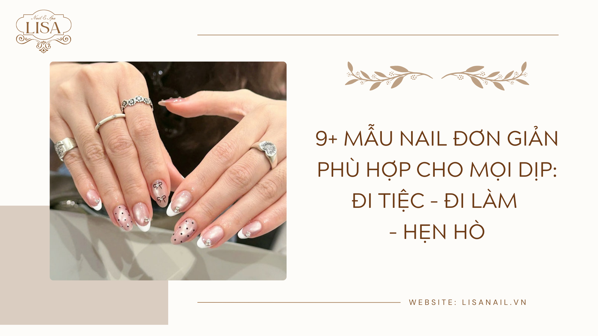 9+ Mẫu nail đơn giản phù hợp cho mọi dịp: đi tiệc – đi làm – hẹn hò