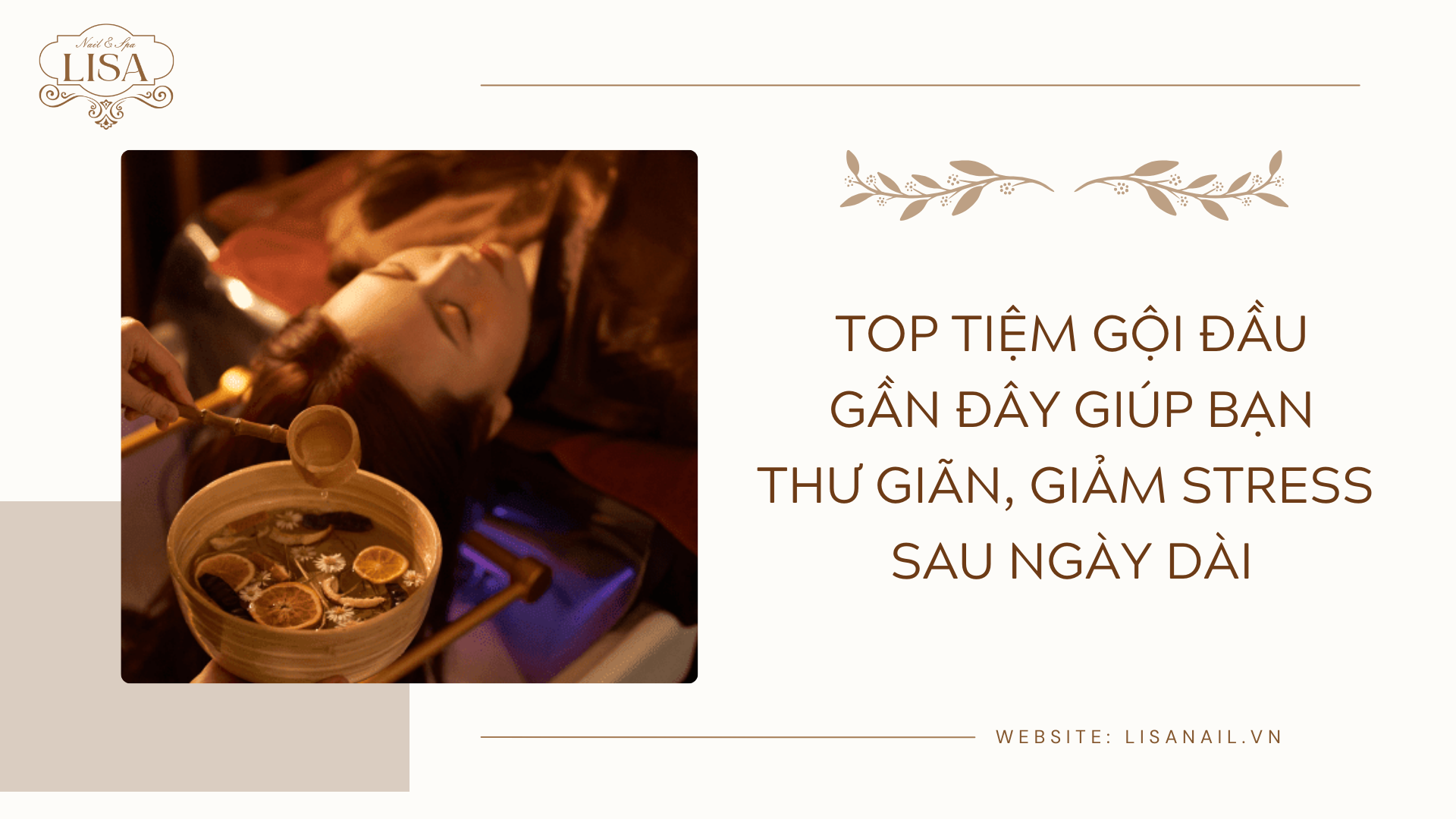 Top tiệm gội đầu gần đây giúp bạn thư giãn, giảm stress sau ngày dài