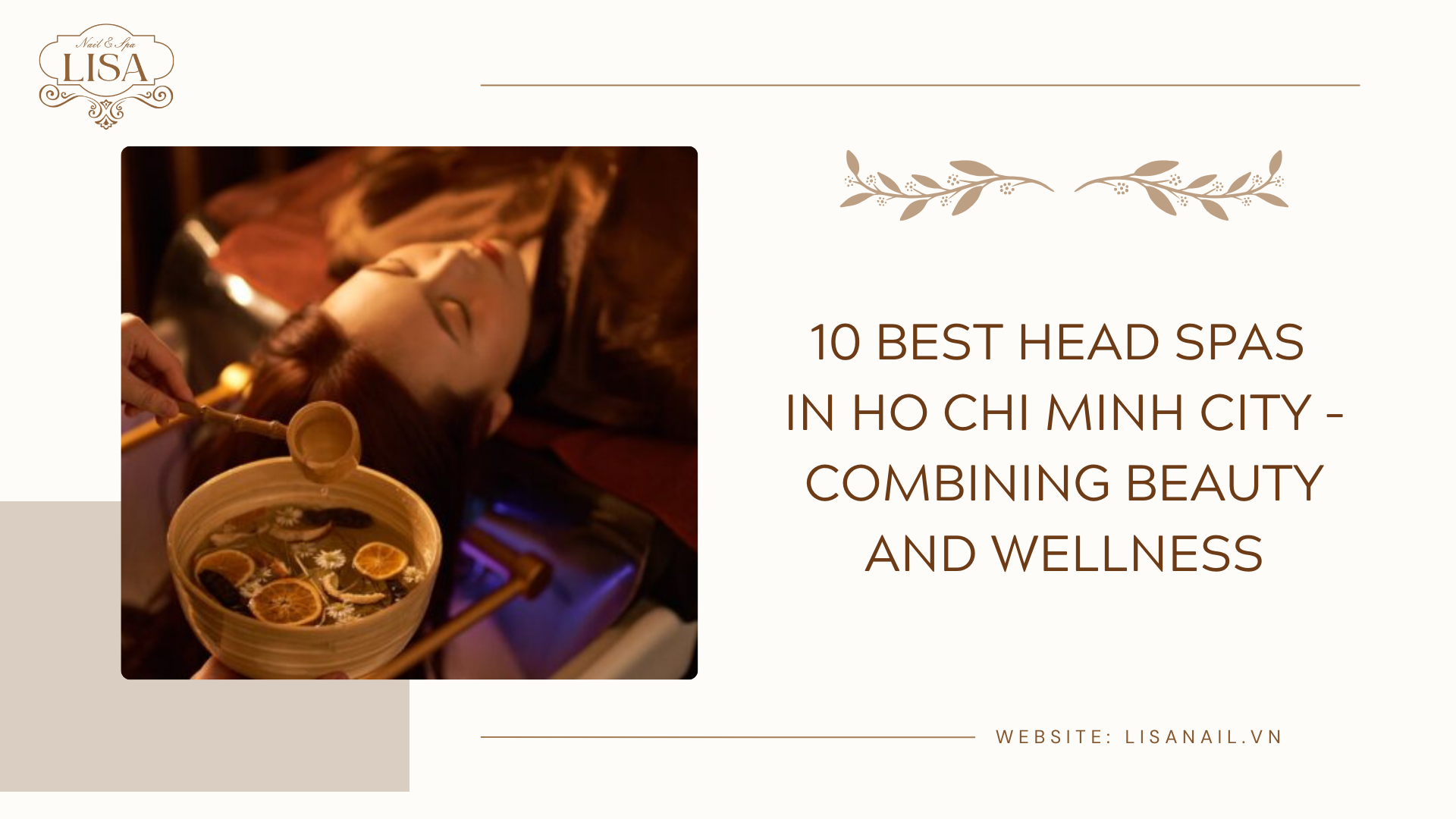 10 Best Head Spas in Ho Chi Minh City – Combining Beauty and Wellness