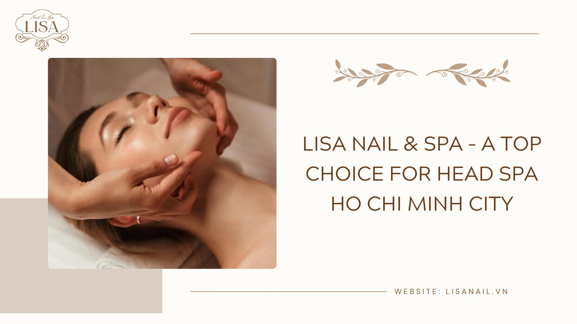 Lisa Nail & Spa – A Top Choice for Head Spa Ho Chi Minh City