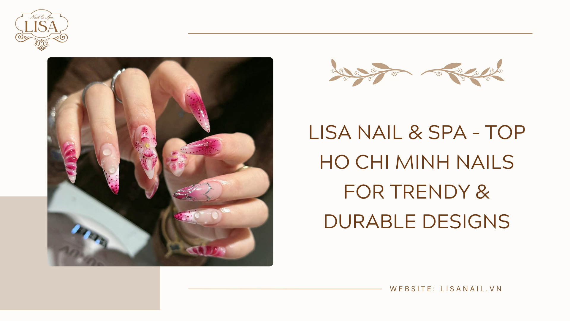 Lisa Nail & Spa – Top Ho Chi Minh Nails for Trendy & Durable Designs