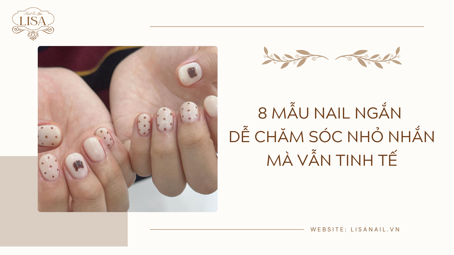 8 Mẫu nail ngắn dễ chăm sóc nhỏ nhắn mà vẫn tinh tế