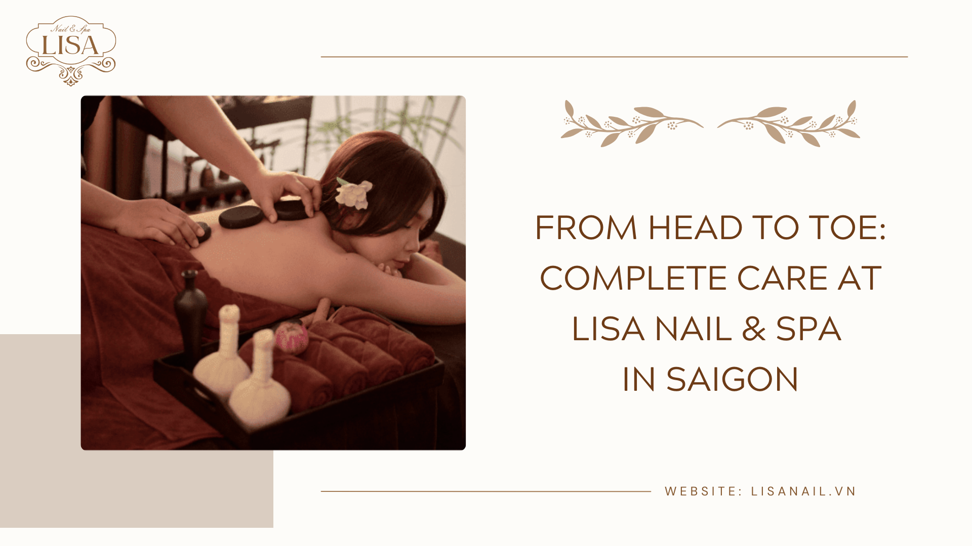 From Head to Toe: Complete Care at Lisa Nail & Spa in Saigon