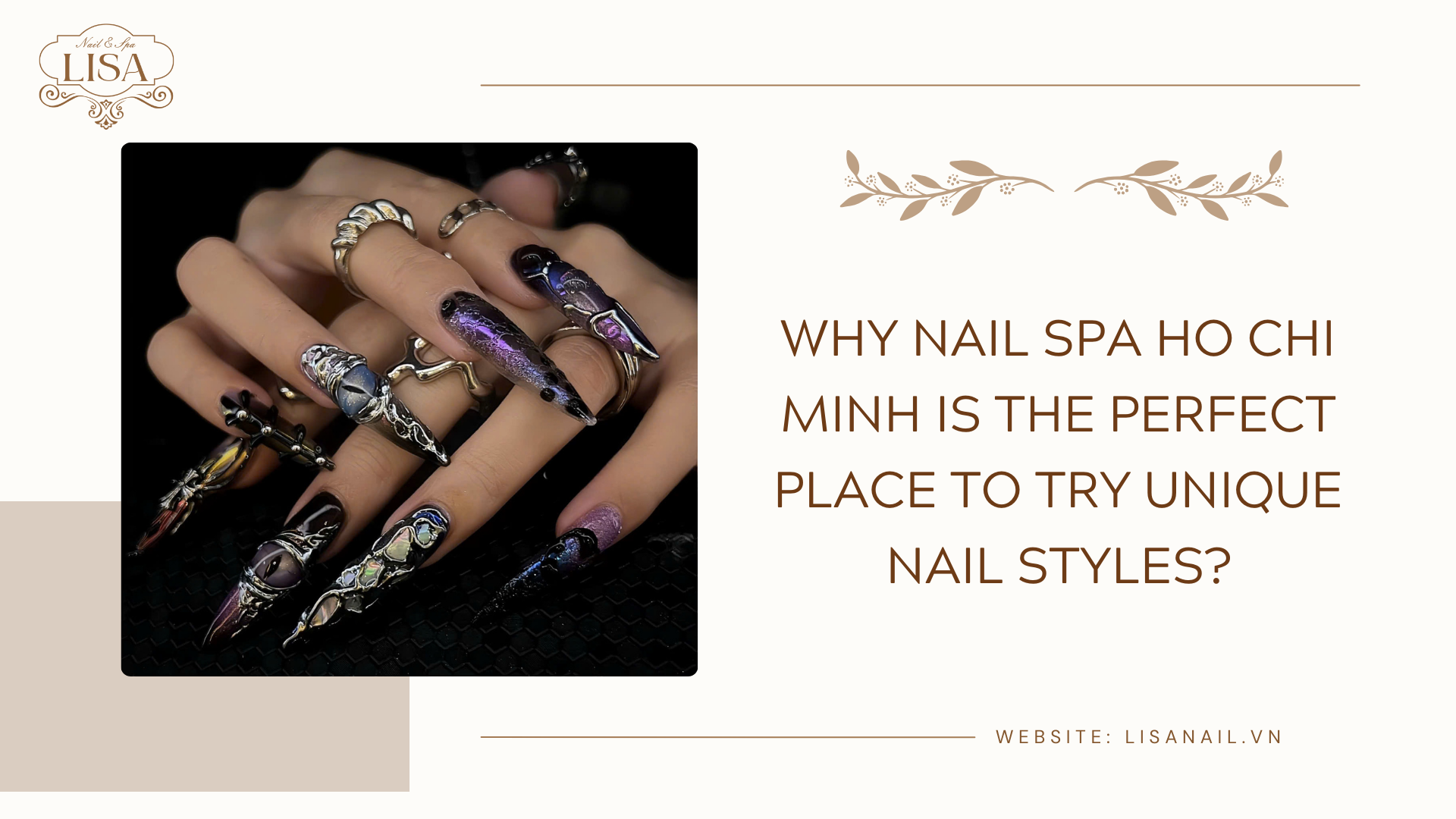 Why Nail Spa Ho Chi Minh is the Perfect Place to Try Unique Nail Styles?