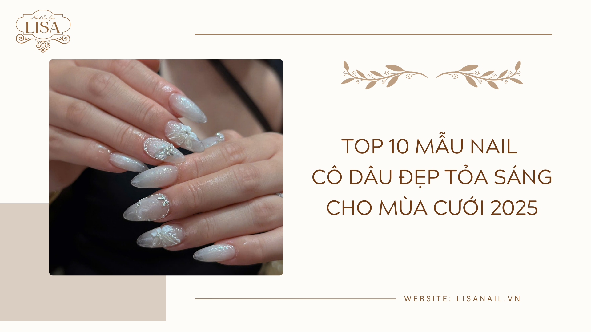 Top 10 mẫu nail cô dâu đẹp tỏa sáng cho mùa cưới 2025
