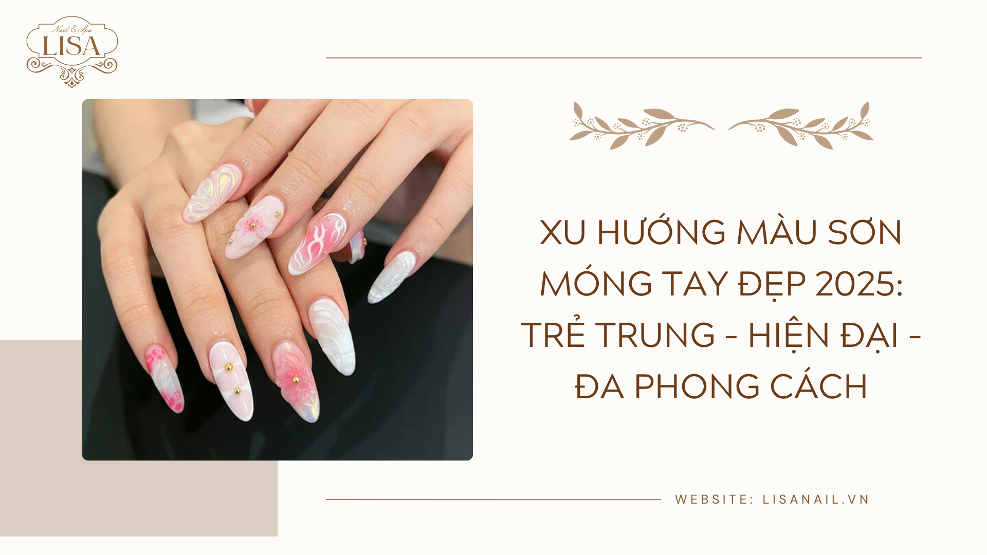 Xu hướng màu sơn móng tay đẹp 2025: Trẻ trung – Hiện đại – Đa phong cách