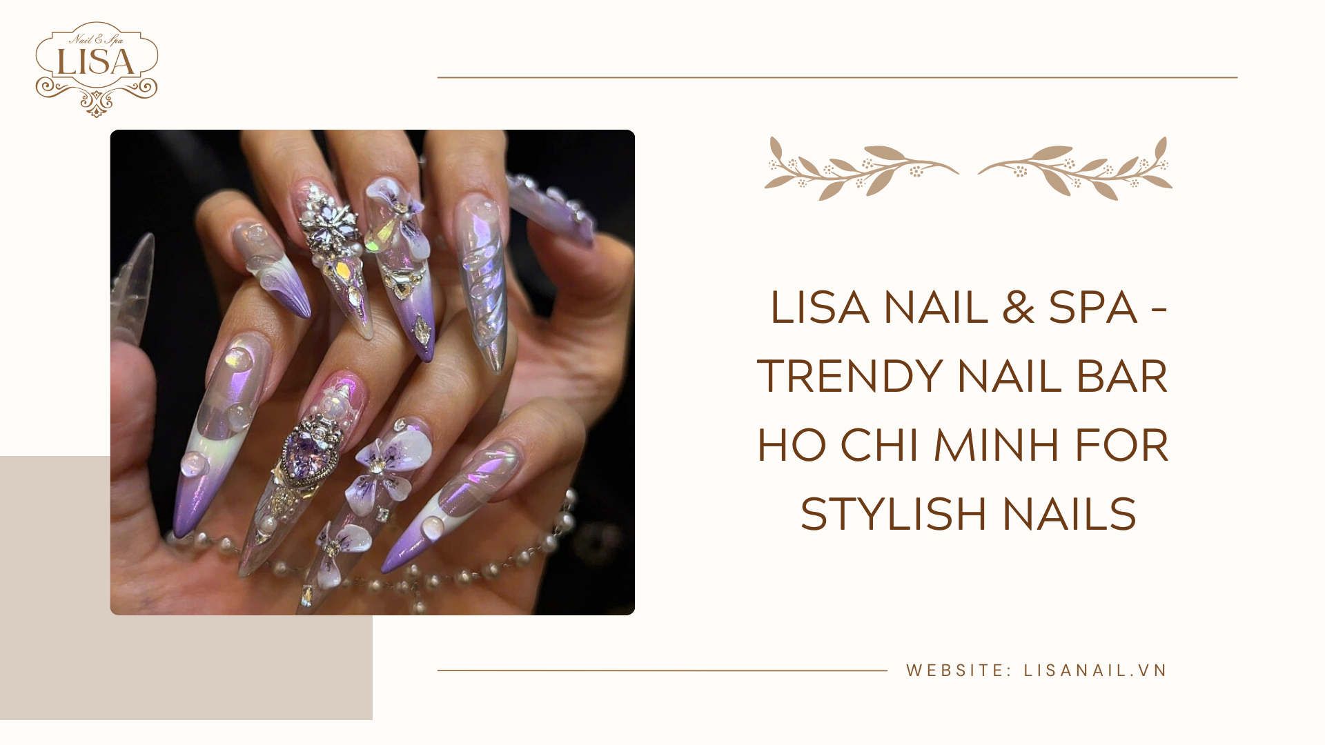Lisa Nail & Spa – Trendy Nail Bar Ho Chi Minh for Stylish Nails