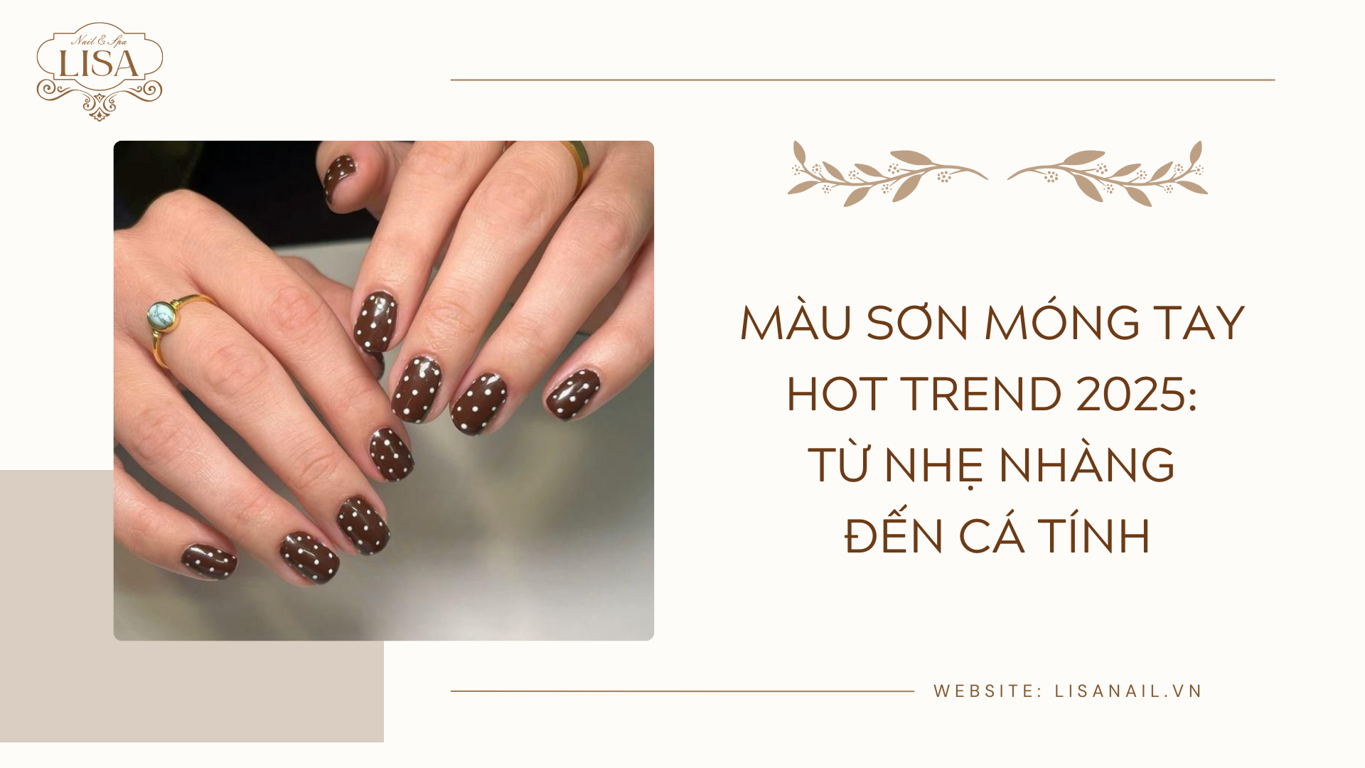 Màu sơn móng tay hot trend 2025: Từ nhẹ nhàng đến cá tính