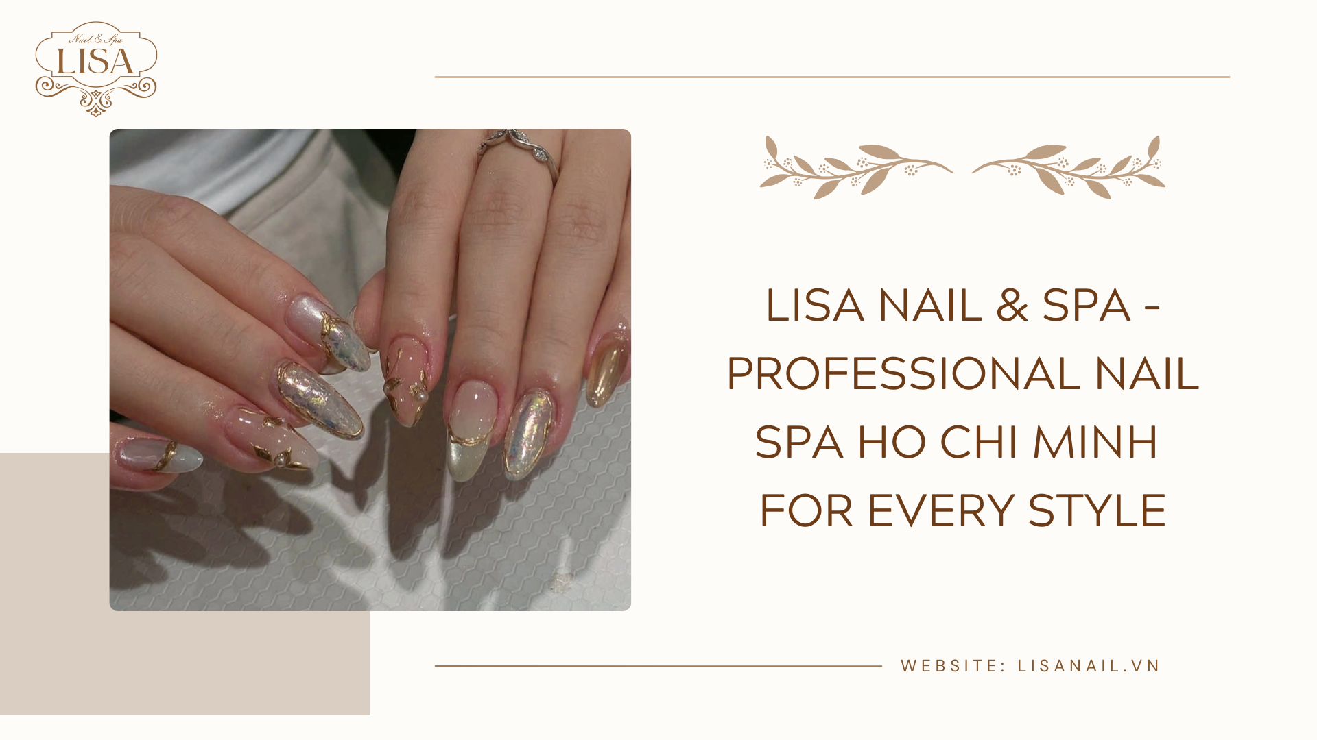 Lisa Nail & Spa – Professional Nail Spa Ho Chi Minh for Every Style