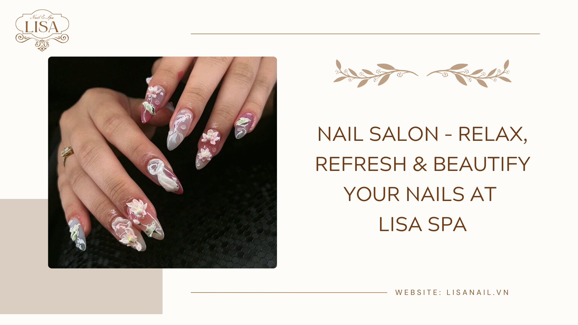 Nail Salon – Relax, Refresh & Beautify Your Nails at Lisa Spa