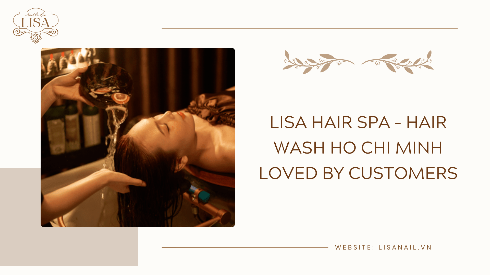 Lisa Hair Spa – Hair Wash Ho Chi Minh Loved by Customers