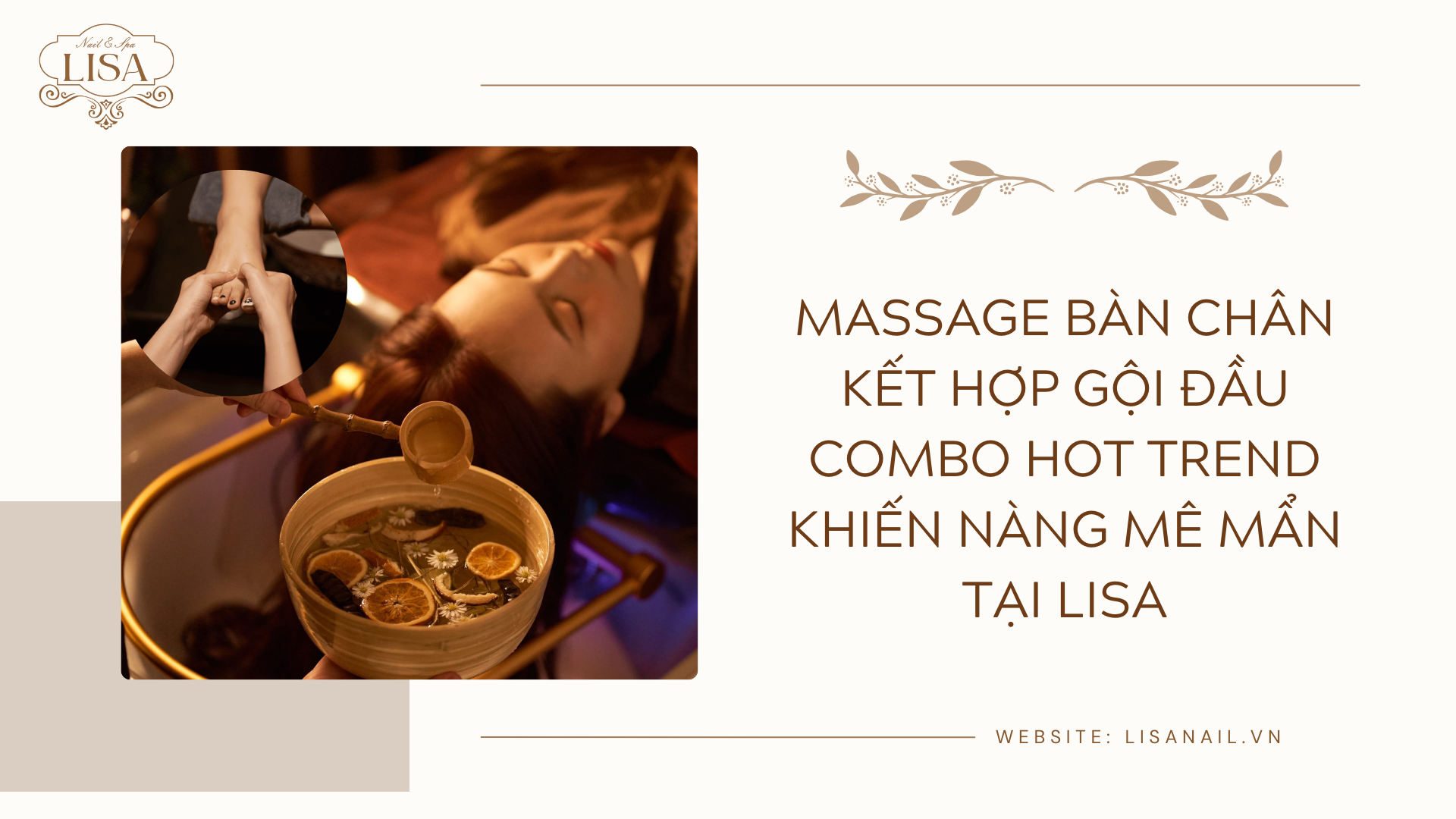 Massage bàn chân kết hợp gội đầu Combo hot trend khiến nàng mê mẩn tại Lisa