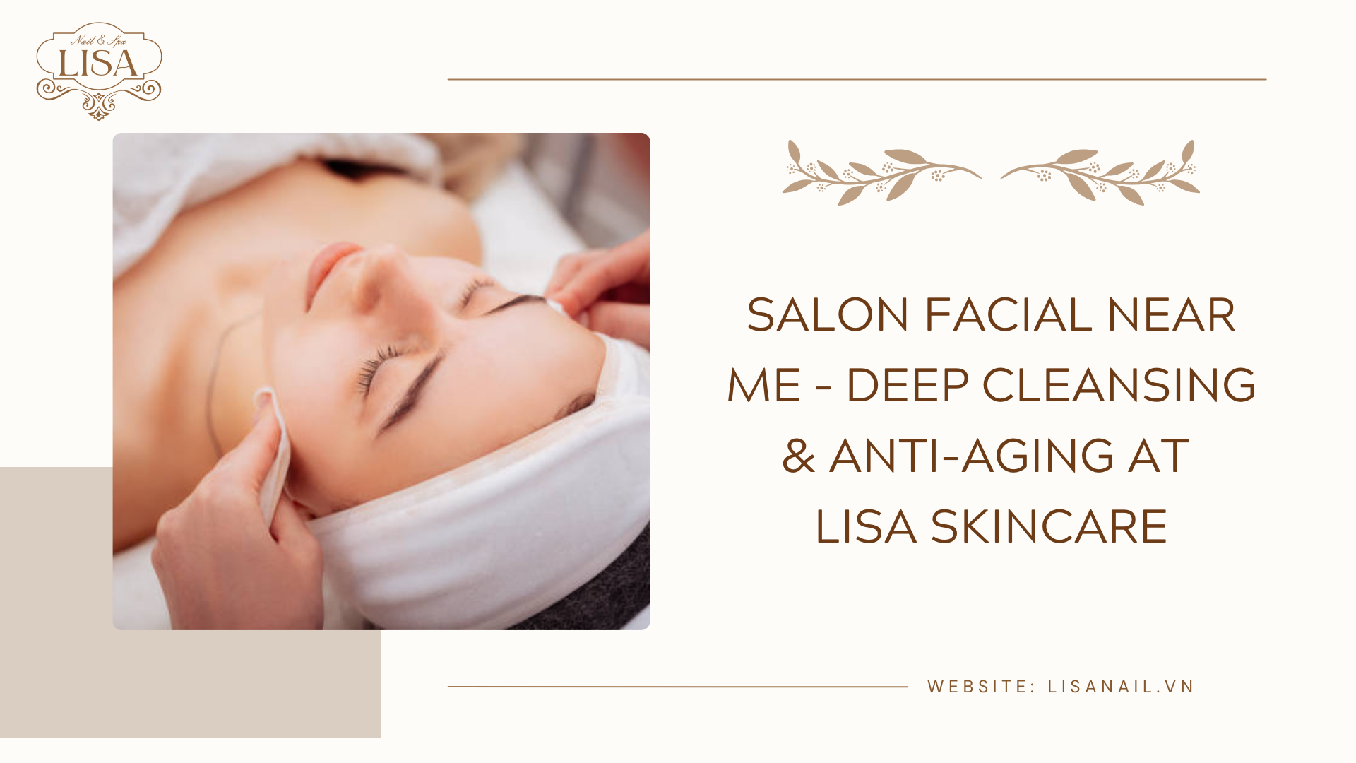 Salon Facial Near Me – Deep Cleansing & Anti-Aging at Lisa Skincare