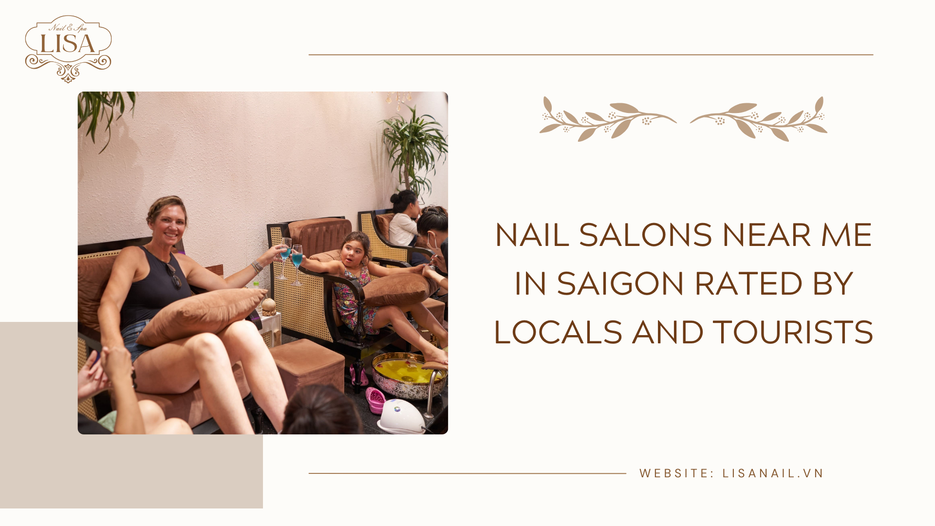 Nail Salons Near Me in Saigon Rated by Locals and Tourists