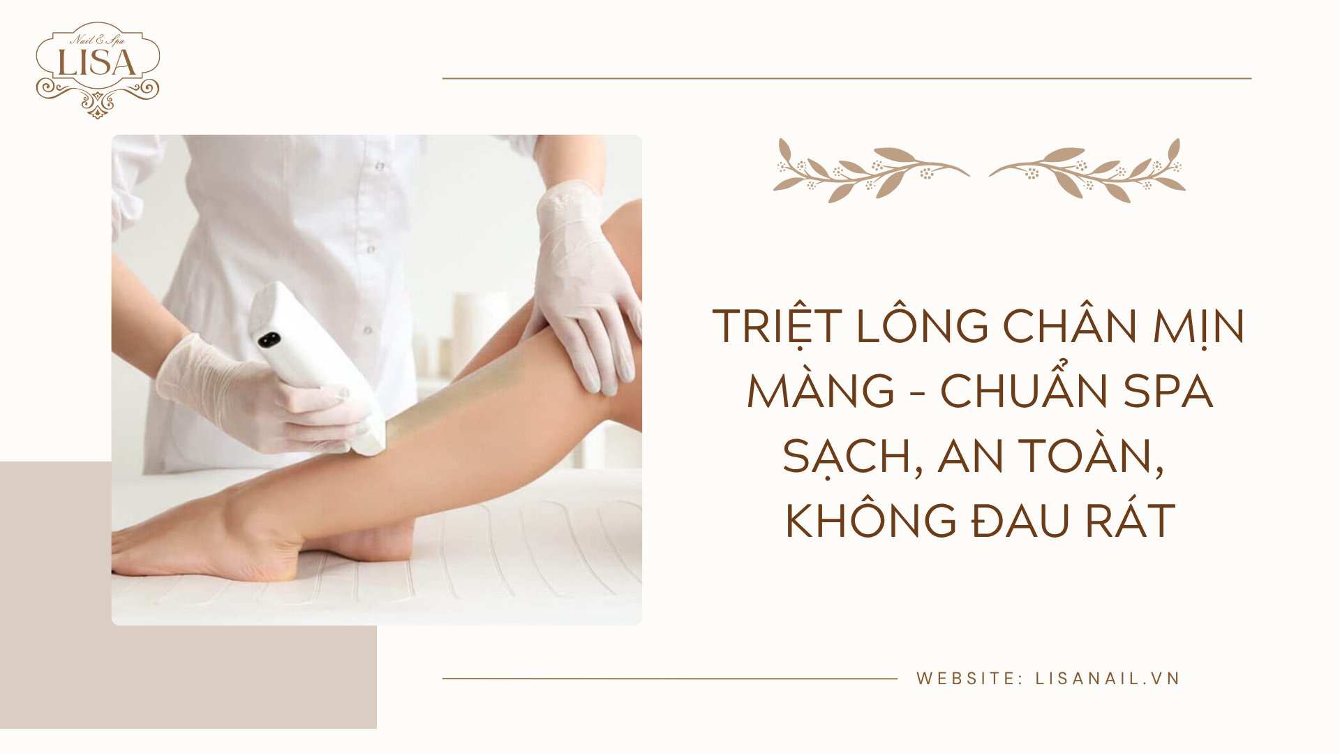 Triệt lông chân mịn màng – chuẩn spa sạch, an toàn, không đau rát
