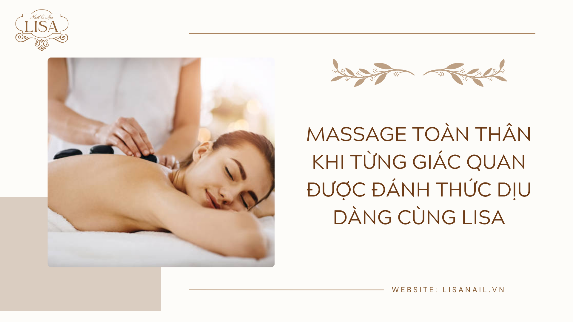 Massage toàn thân khi từng giác quan được đánh thức dịu dàng cùng Lisa