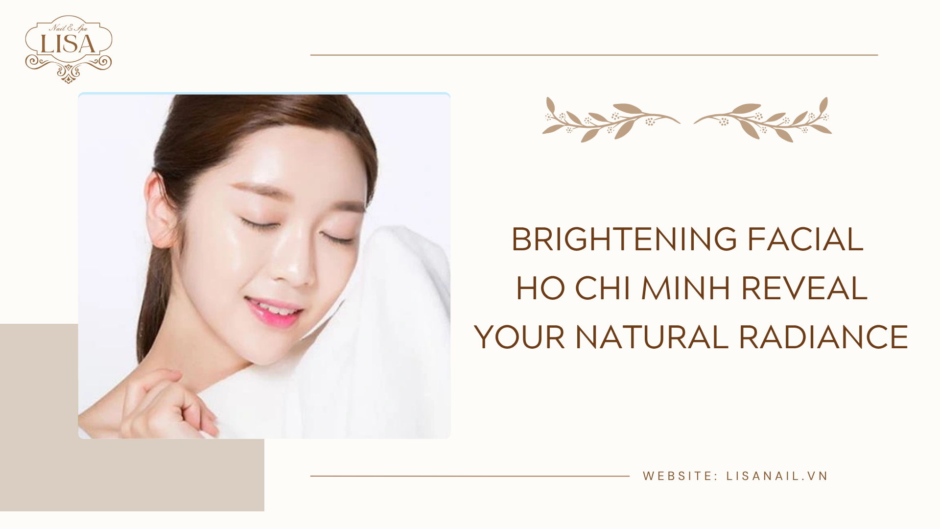Brightening Facial Ho Chi Minh Reveal Your Natural Radiance