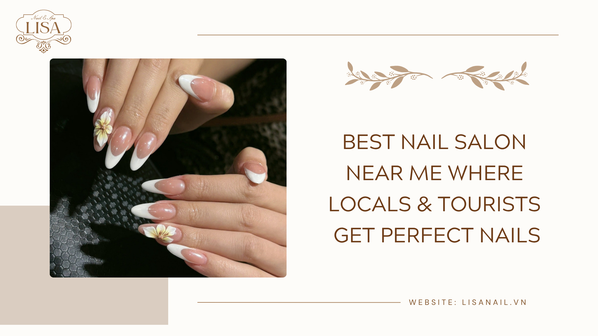 Best Nail Salon Near Me Where Locals & Tourists Get Perfect Nails