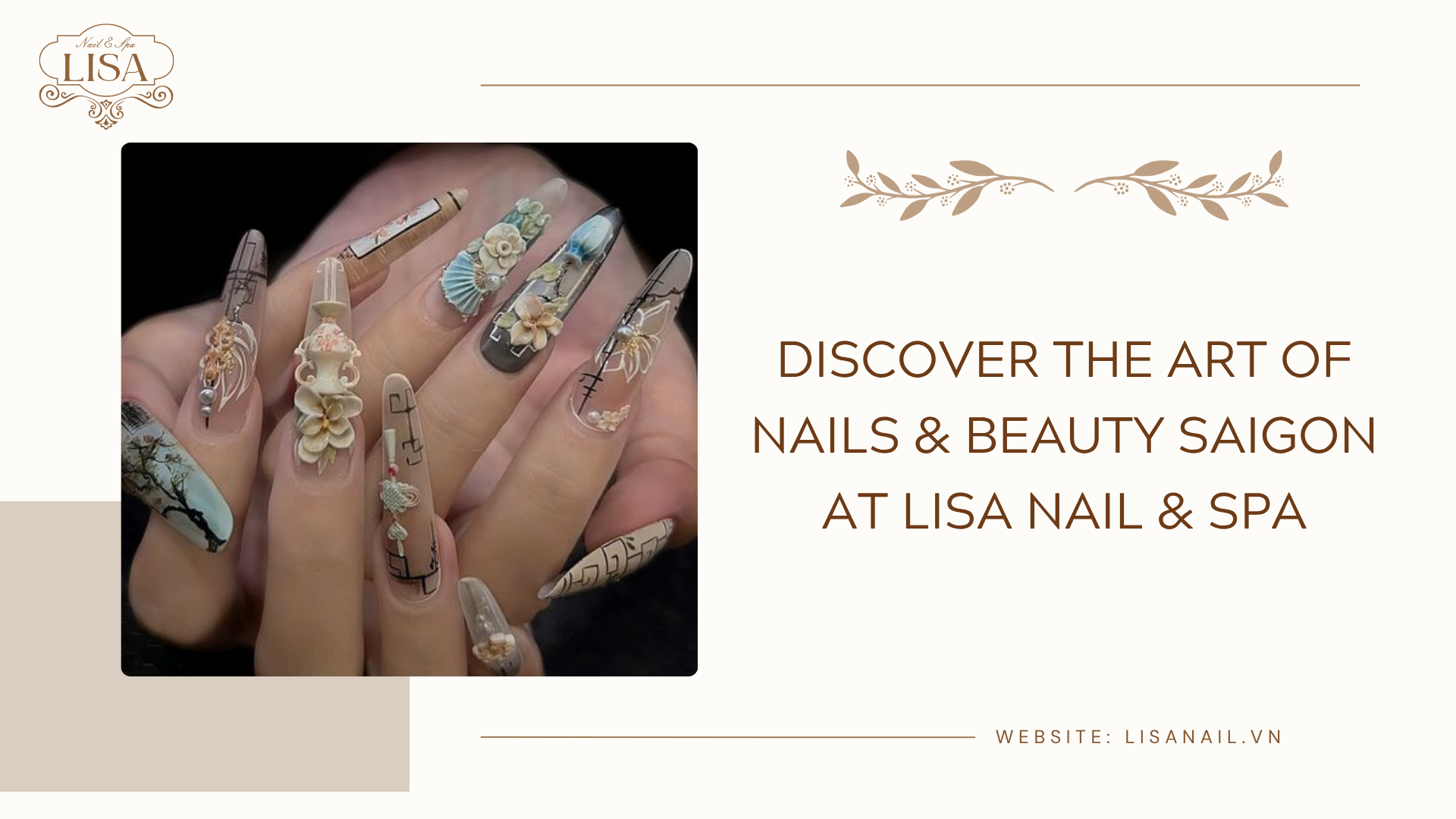 Discover the Art of Nails & Beauty Saigon at Lisa Nail & Spa