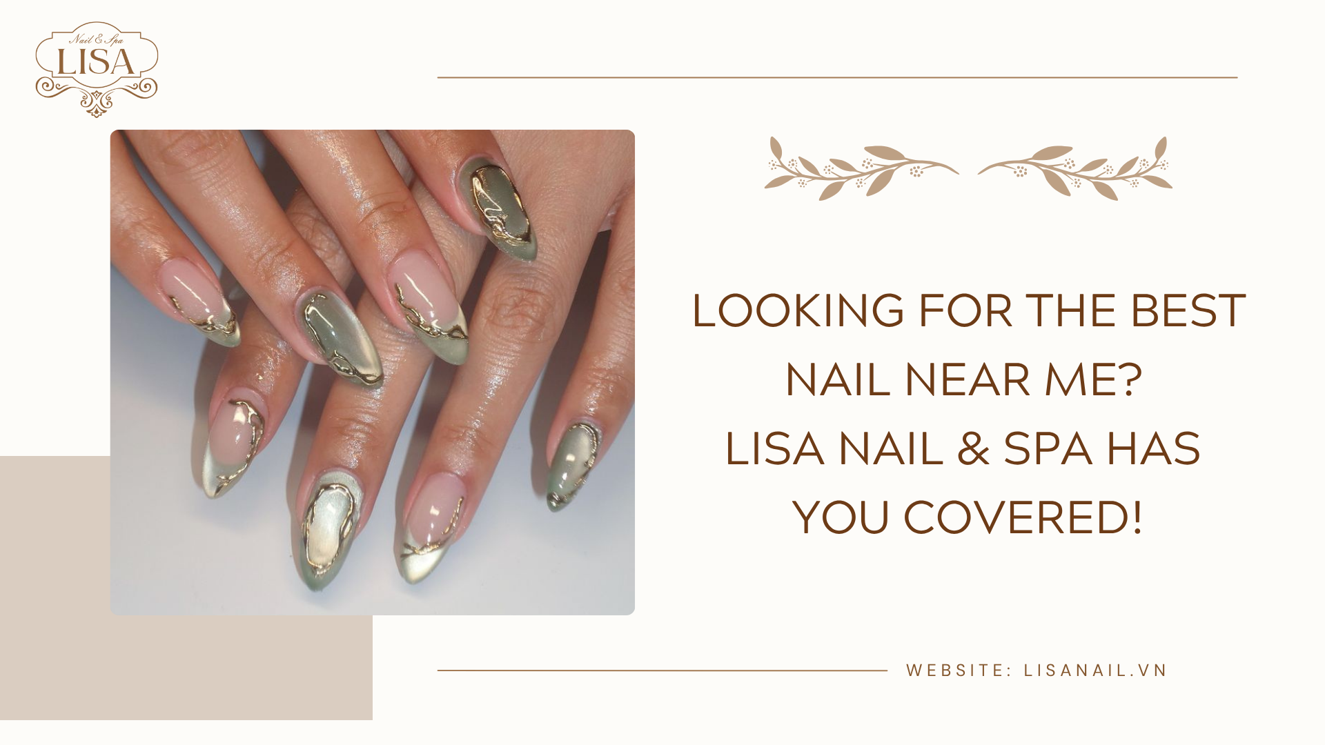 Looking for the Best Nail Near Me? Lisa Nail & Spa Has You Covered!