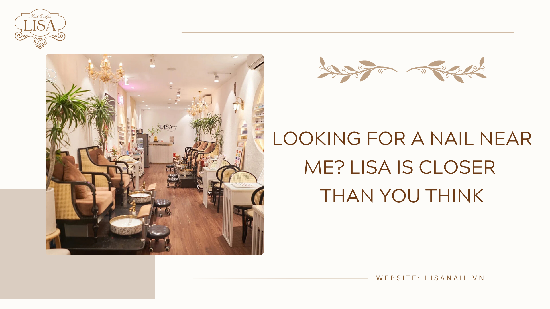 Looking for a Nail Near Me? Lisa Is Closer Than You Think