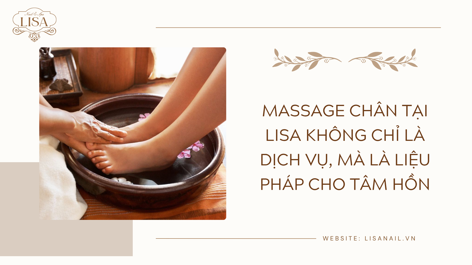Massage chân tại Lisa không chỉ là dịch vụ, mà là liệu pháp cho tâm hồn