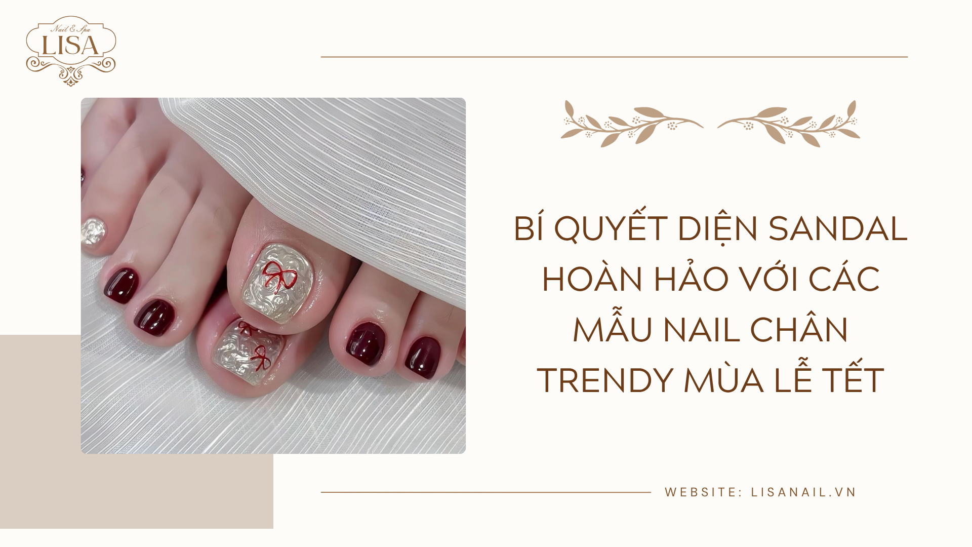 Bí quyết diện sandal hoàn hảo với các mẫu nail chân trendy mùa lễ Tết
