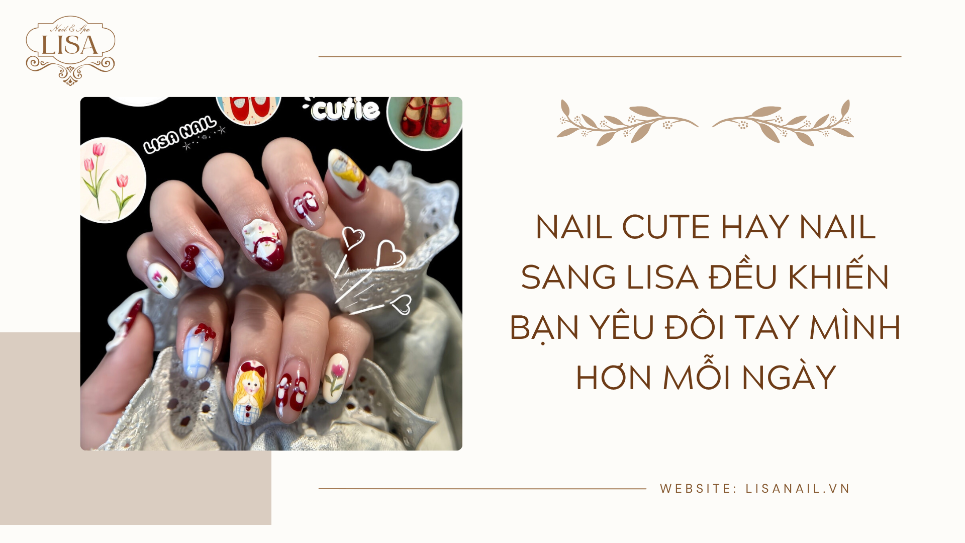 Nail cute hay nail sang Lisa đều khiến bạn yêu đôi tay mình hơn mỗi ngày