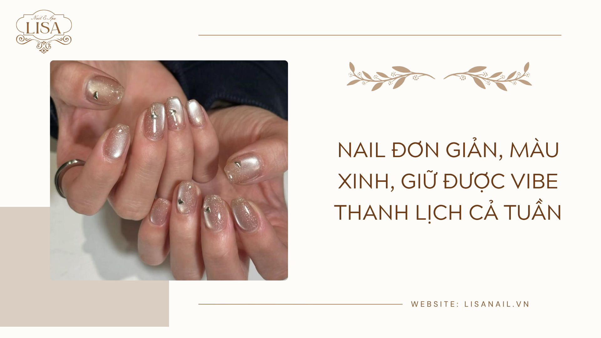 Nail đơn giản, màu xinh, giữ được vibe thanh lịch cả tuần