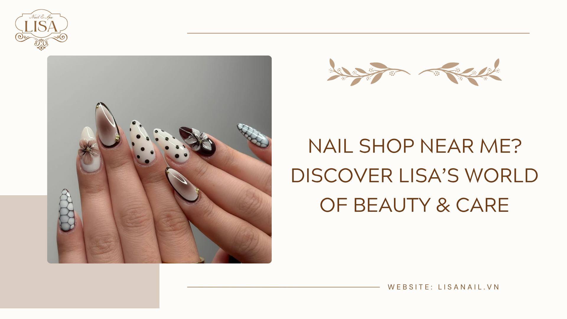 Nail Shop Near Me? Discover Lisa’s World of Beauty & Care