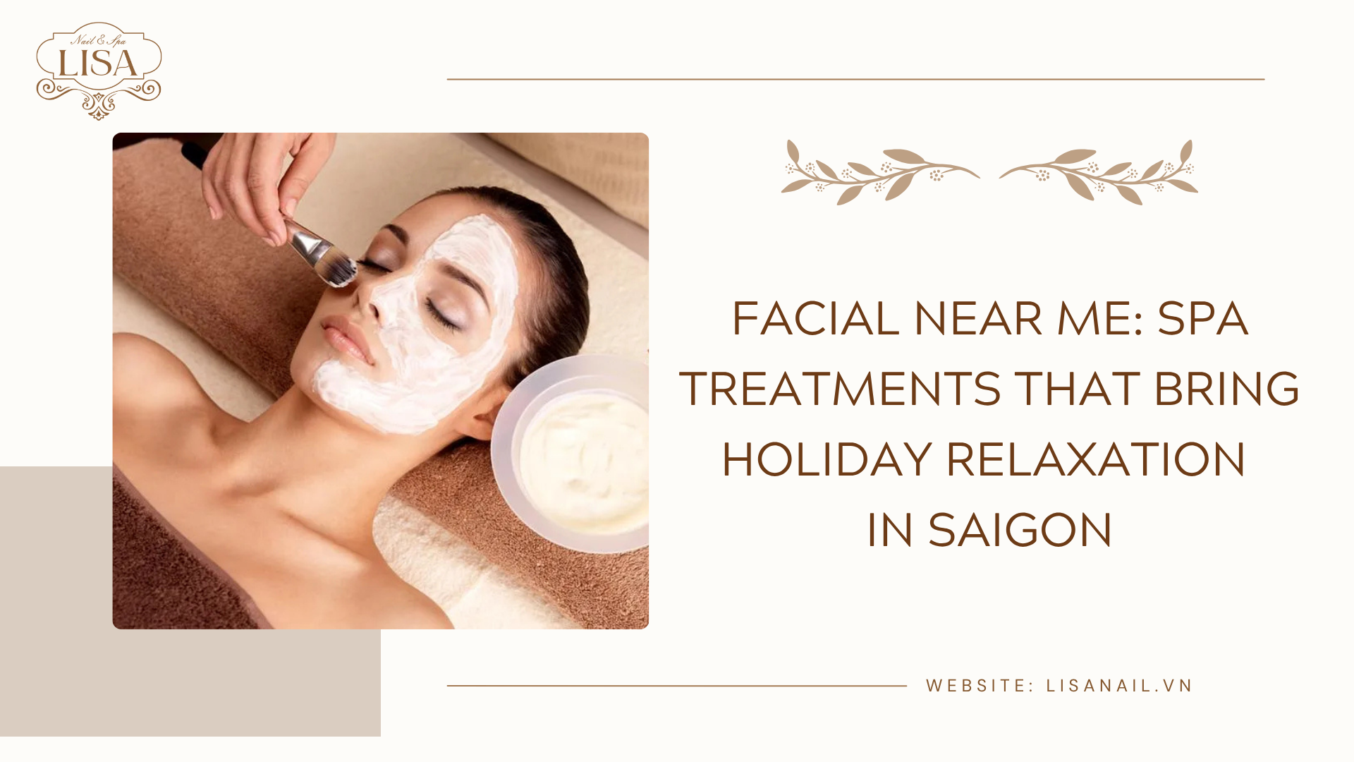 Facial Near Me: Spa Treatments That Bring Holiday Relaxation in Saigon