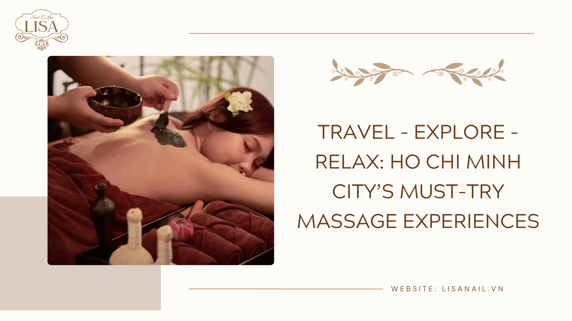 Travel – Explore – Relax: Ho Chi Minh City’s Must-Try Massage Experiences
