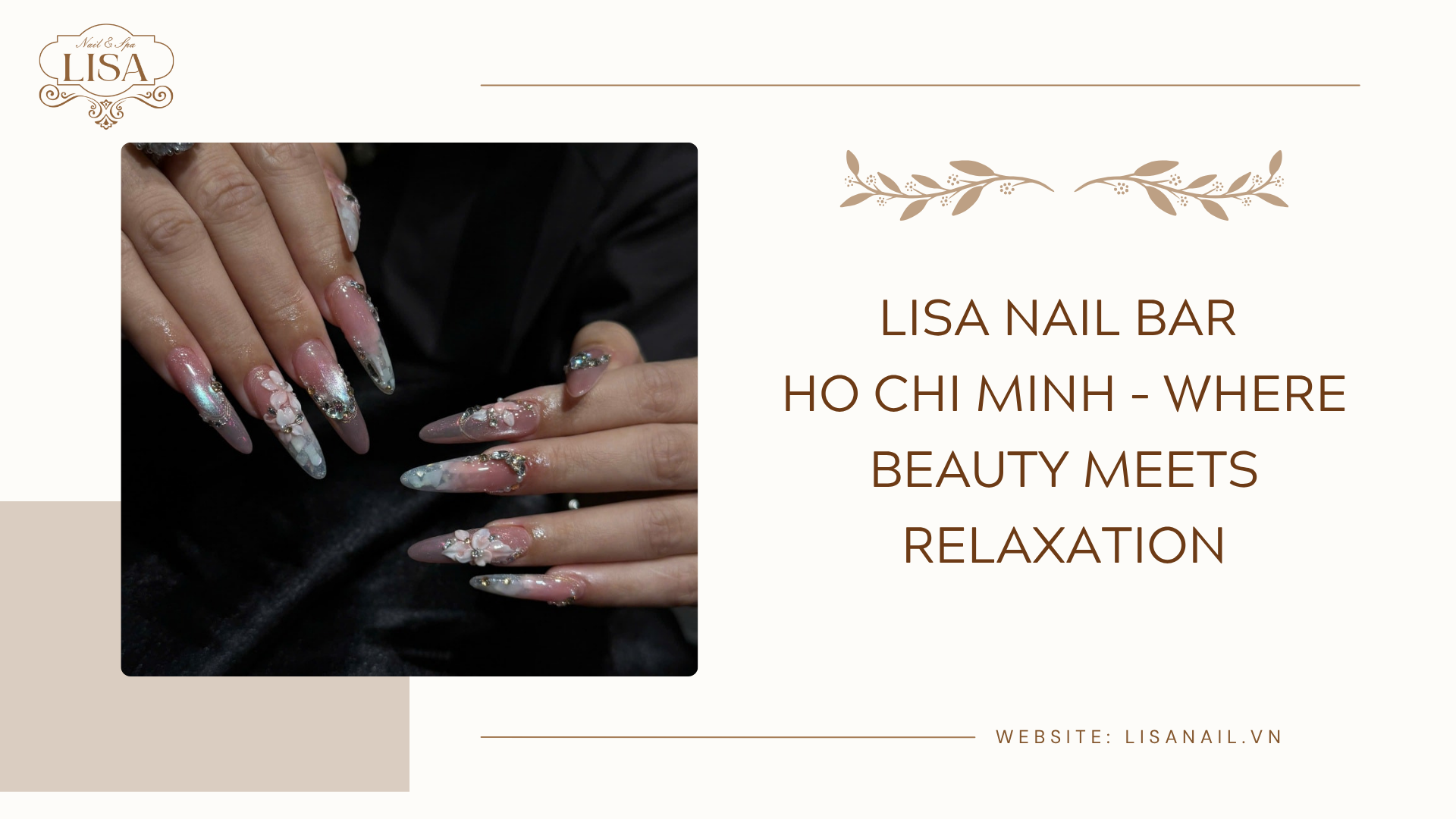 Lisa Nail Bar Ho Chi Minh – Where Beauty Meets Relaxation
