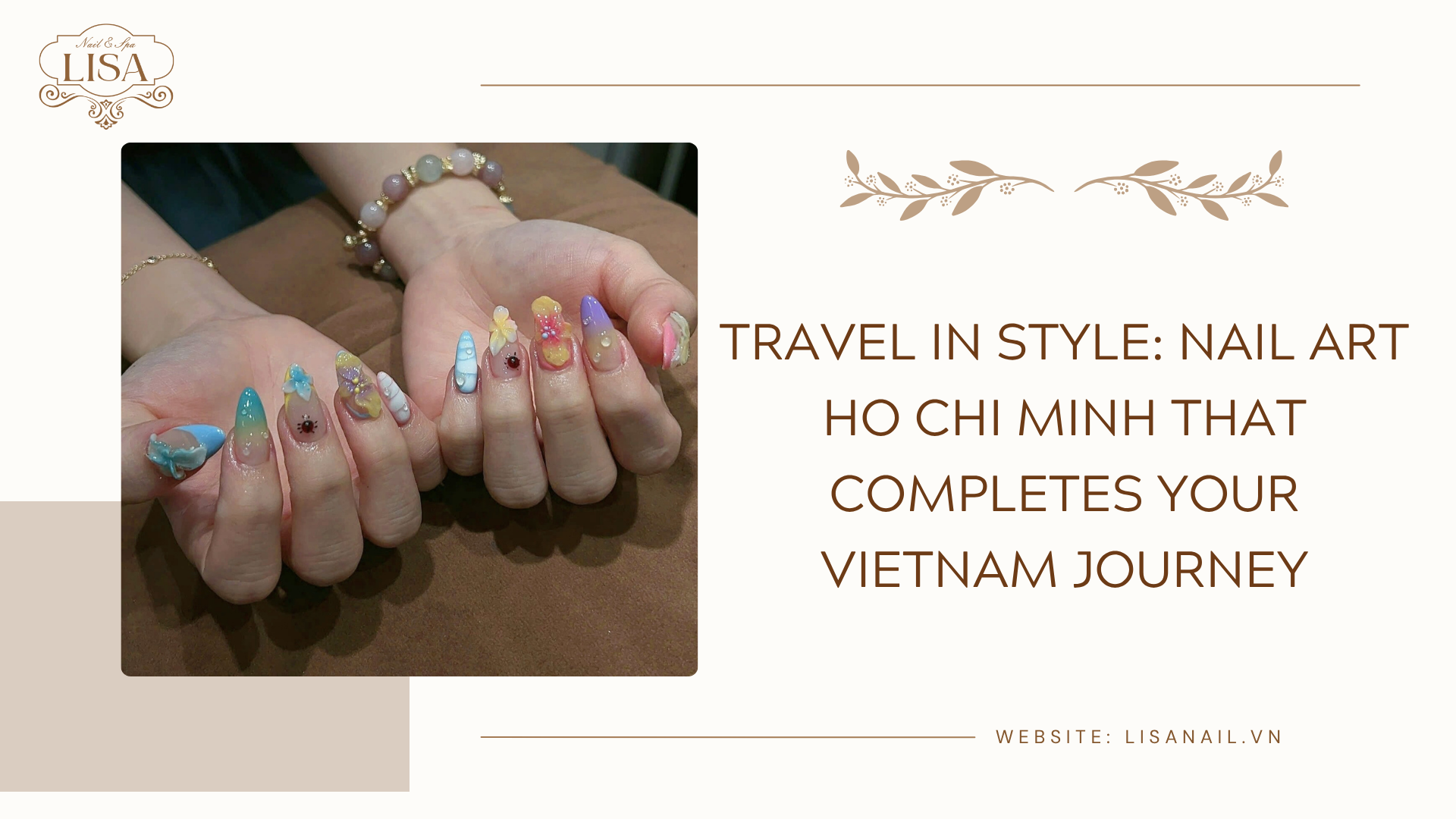 Travel in Style: Nail Art Ho Chi Minh That Completes Your Vietnam Journey