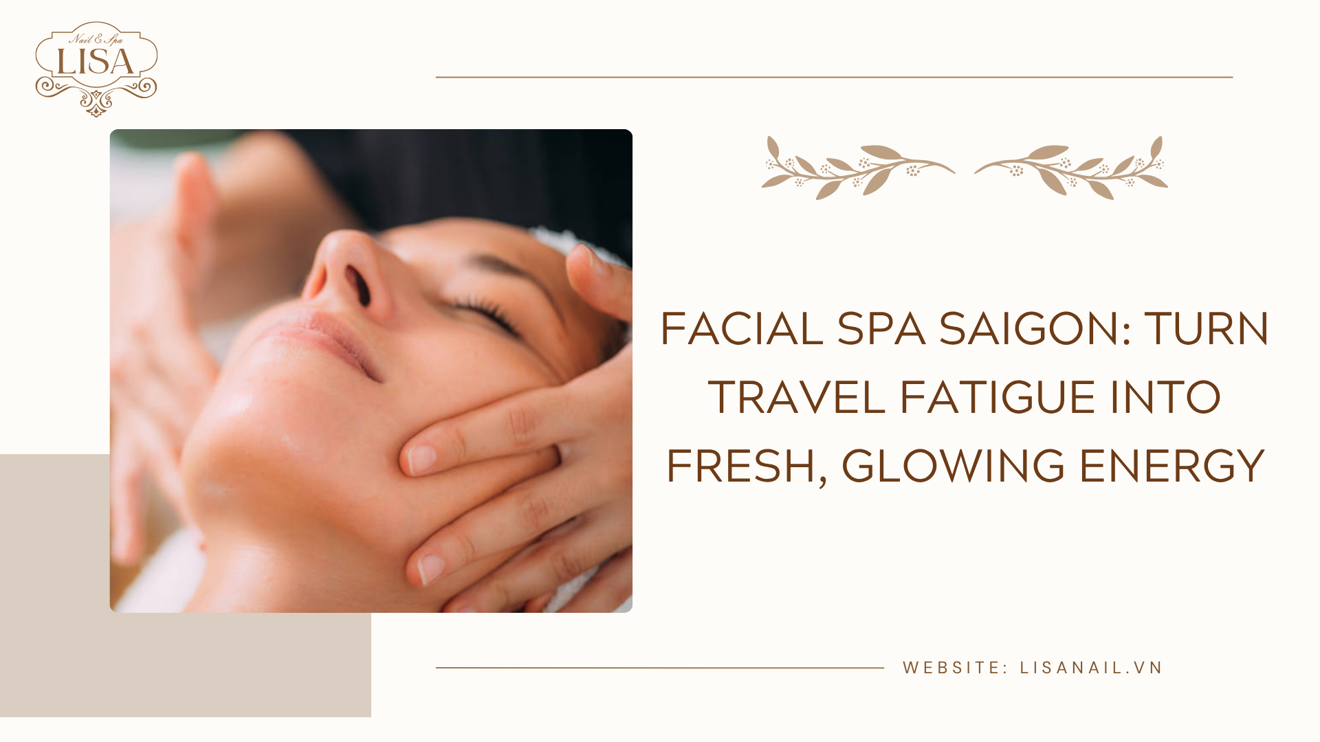 Facial Spa Saigon: Turn Travel Fatigue into Fresh, Glowing Energy