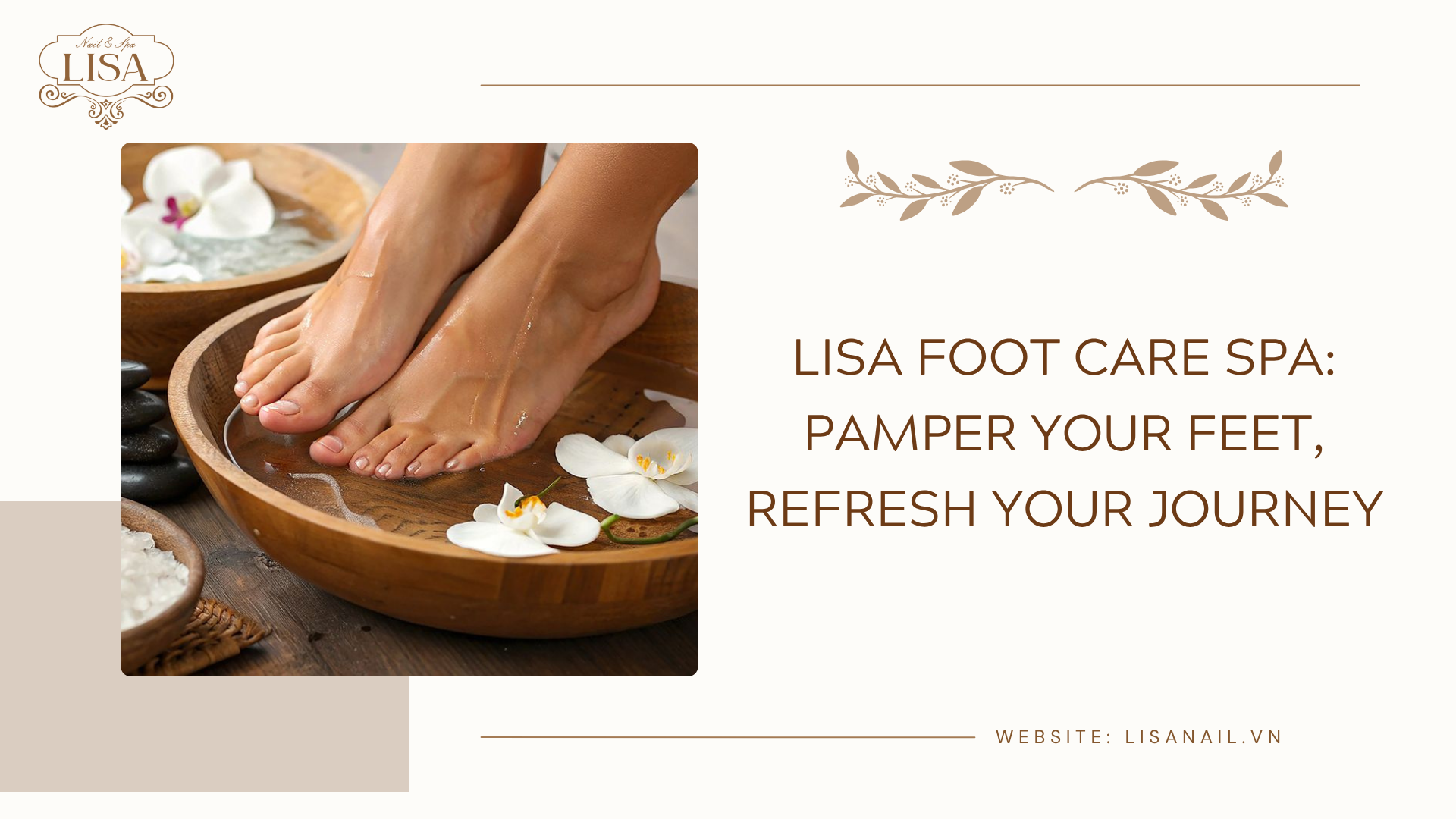Lisa Foot Care Spa: Pamper Your Feet, Refresh Your Journey