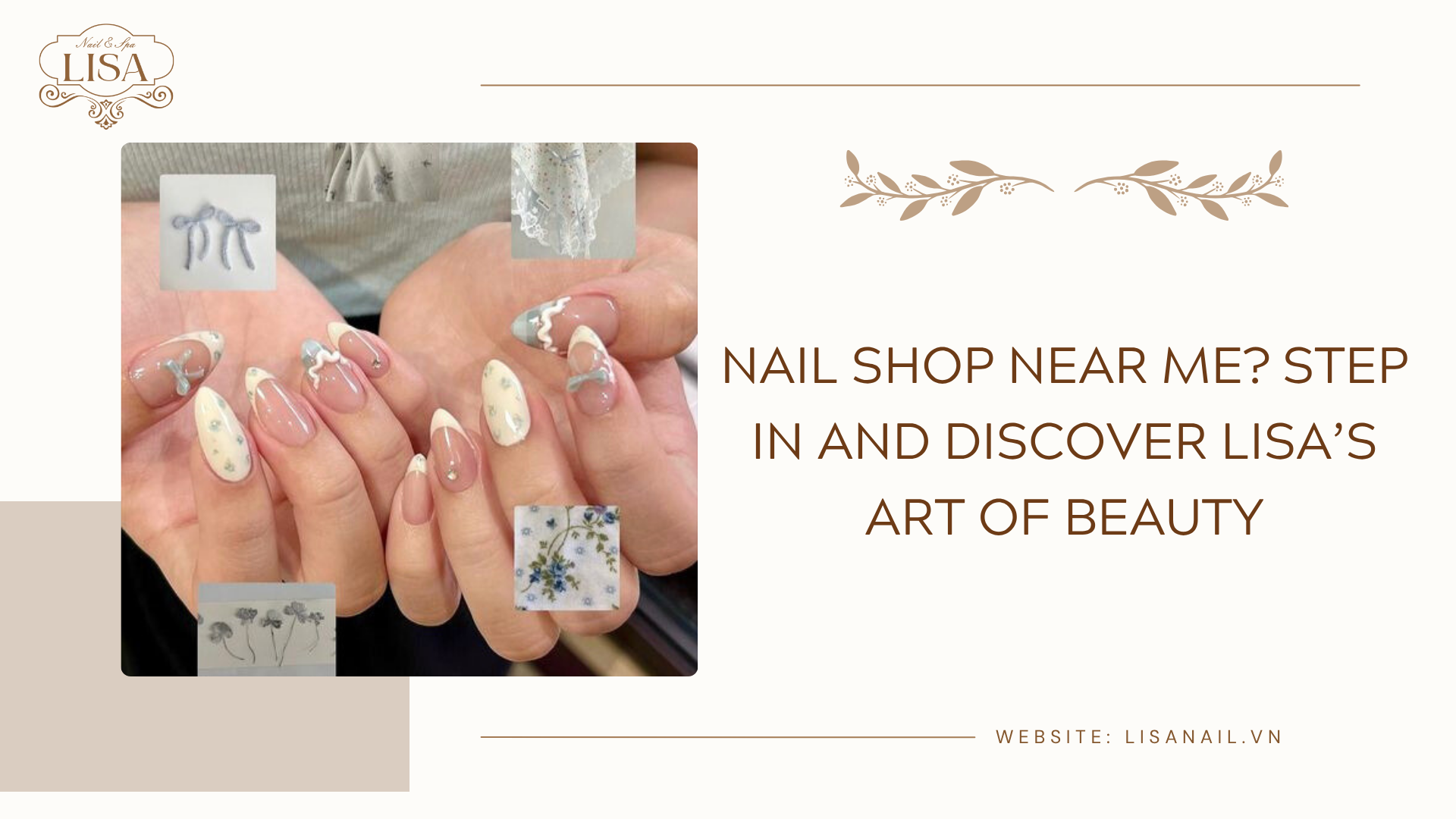 Nail Shop Near Me? Step In and Discover Lisa’s Art of Beauty