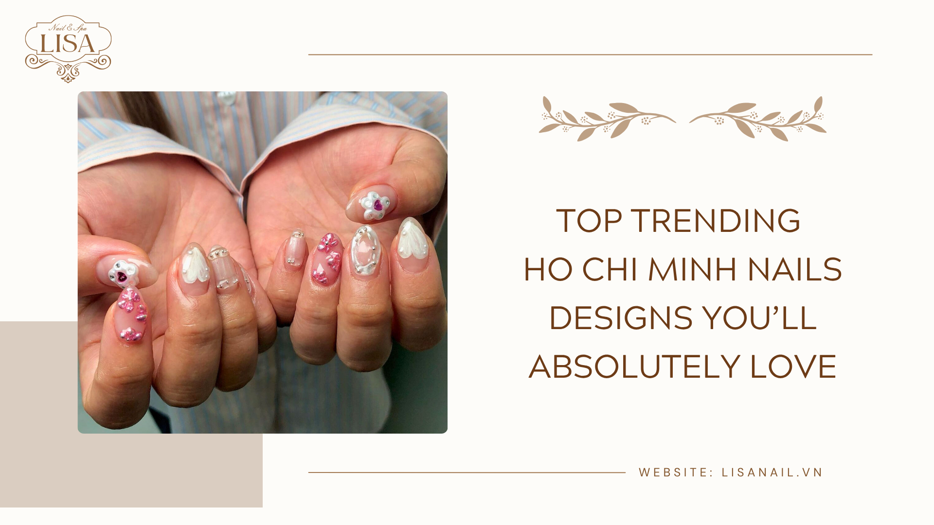 Top Trending Ho Chi Minh Nails Designs You’ll Absolutely Love