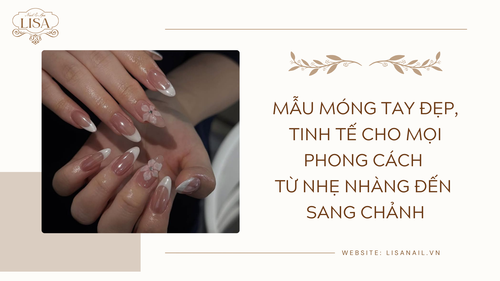 Mẫu móng tay đẹp, tinh tế cho mọi phong cách từ nhẹ nhàng đến sang chảnh