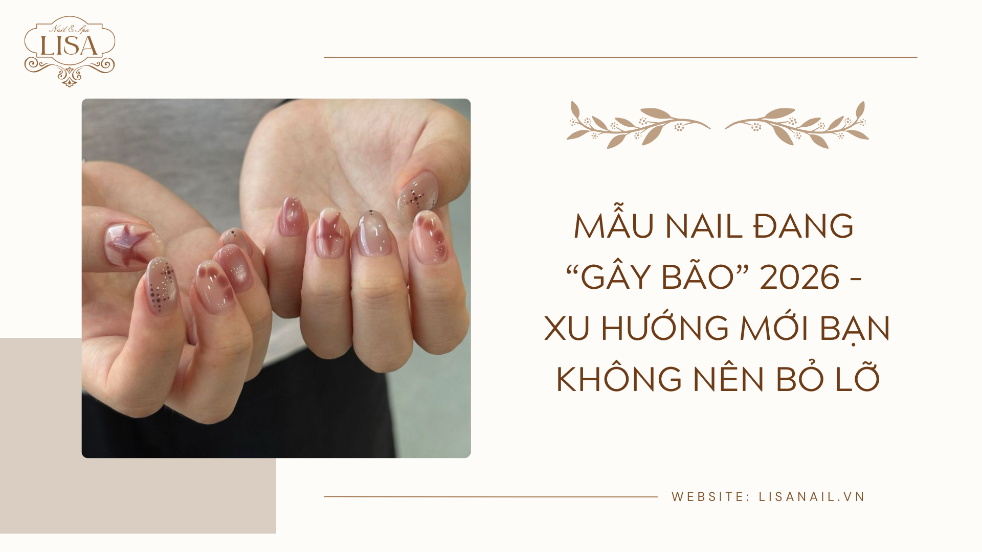 Mẫu nail đang “gây bão” 2026 – Xu hướng mới bạn không nên bỏ lỡ